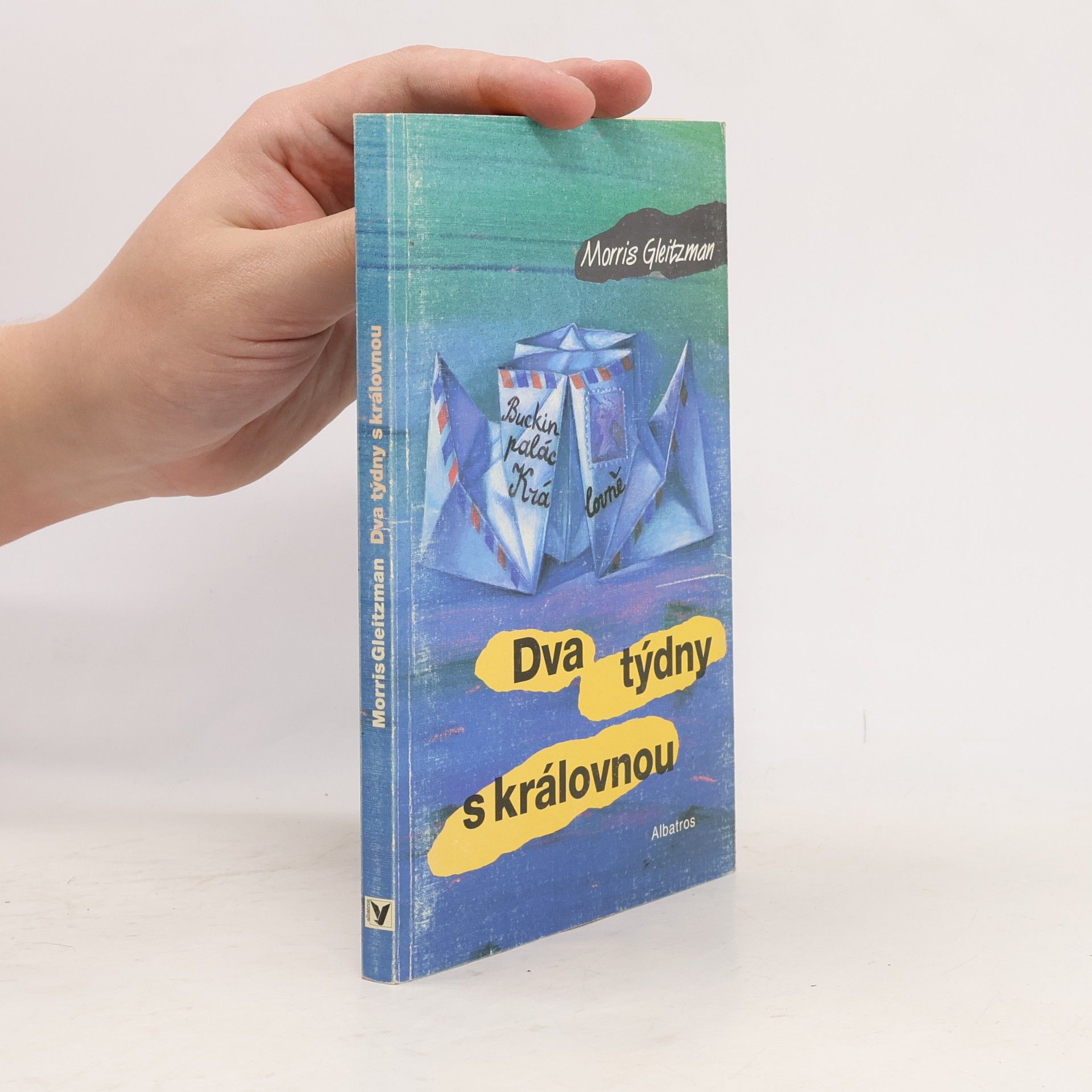 Morris Gleitzman Dva týdny s královnou