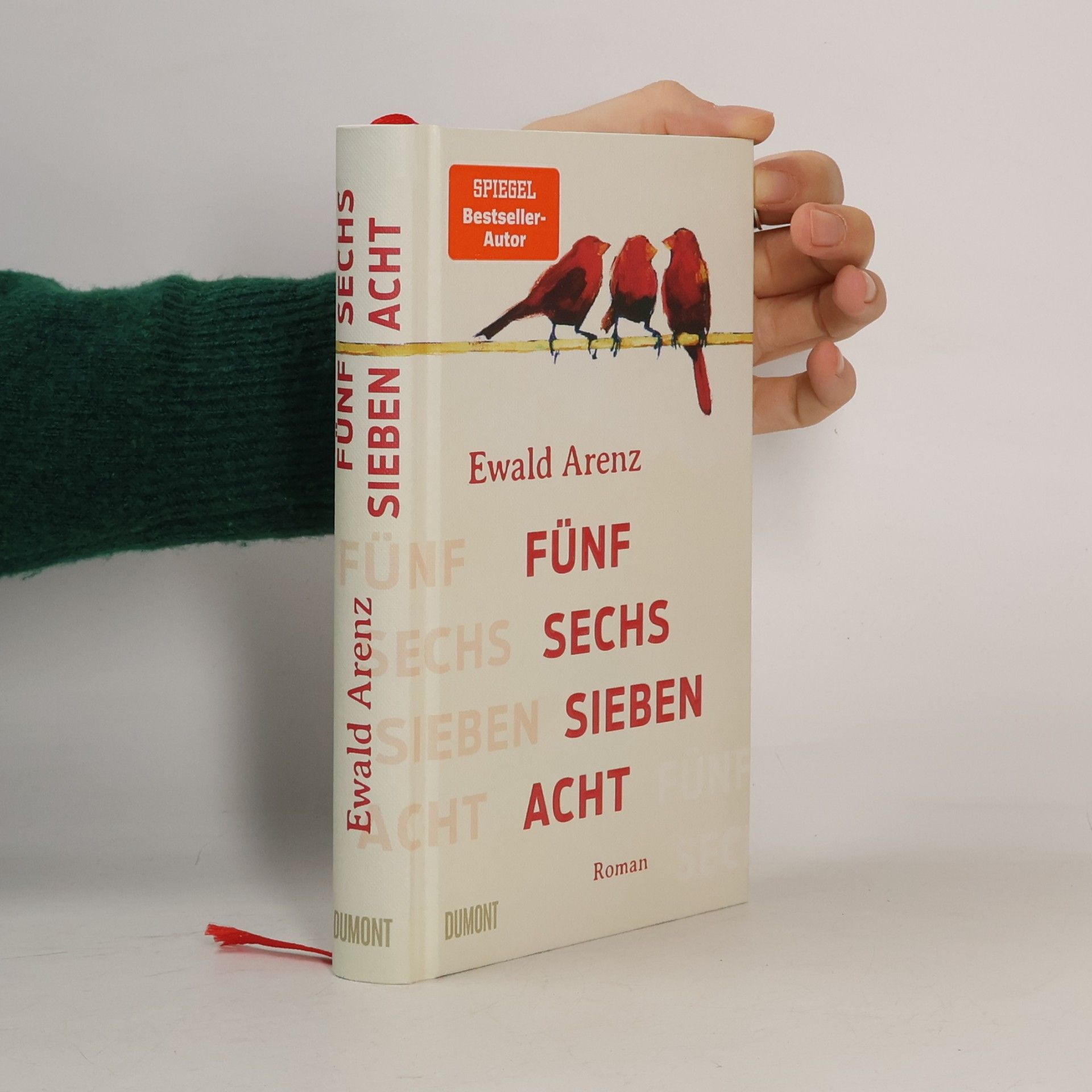 Ewald Arenz Fünf, sechs, sieben, acht: Roman