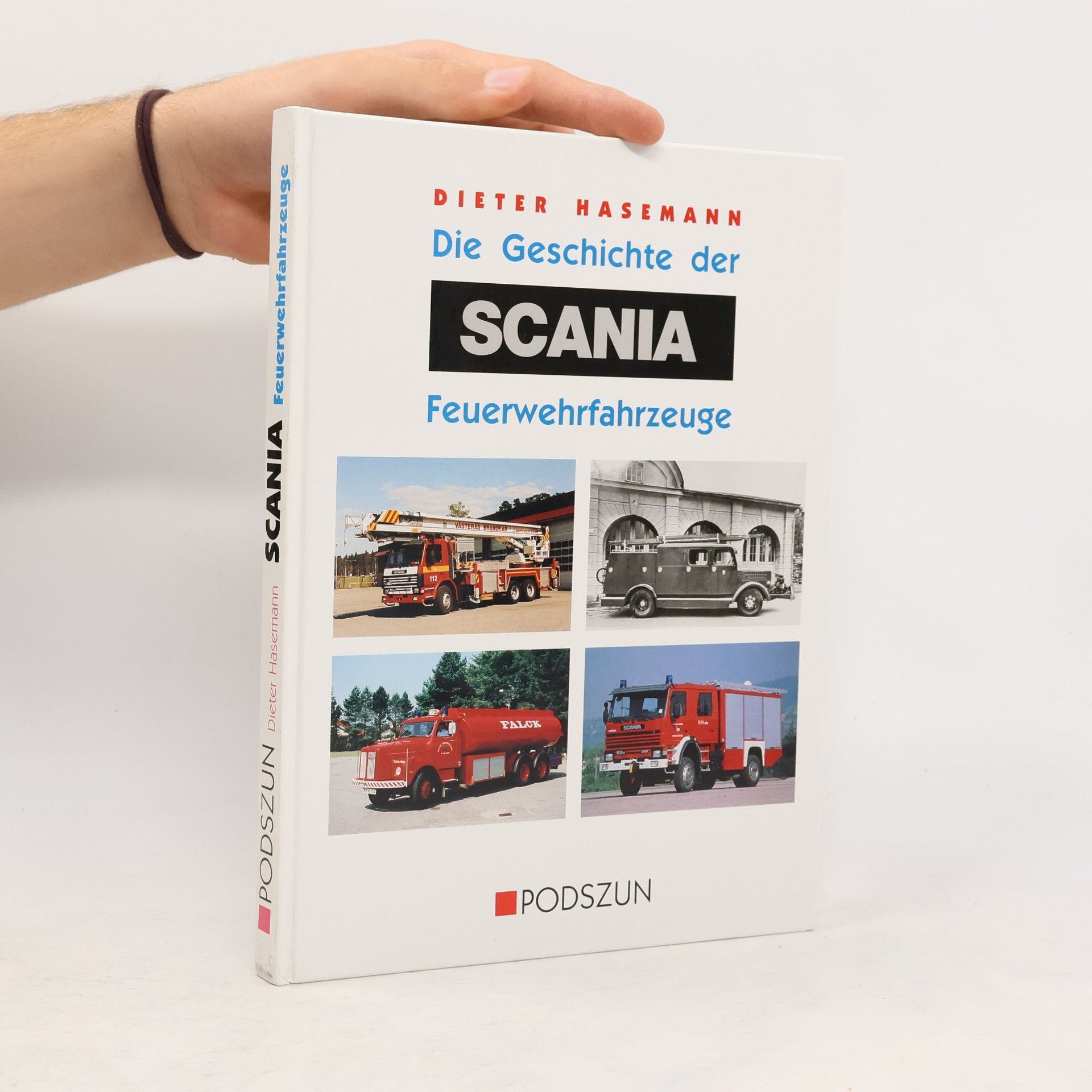 Dieter Hasemann Die Geschichte der Scania-Feuerwehrfahrzeuge