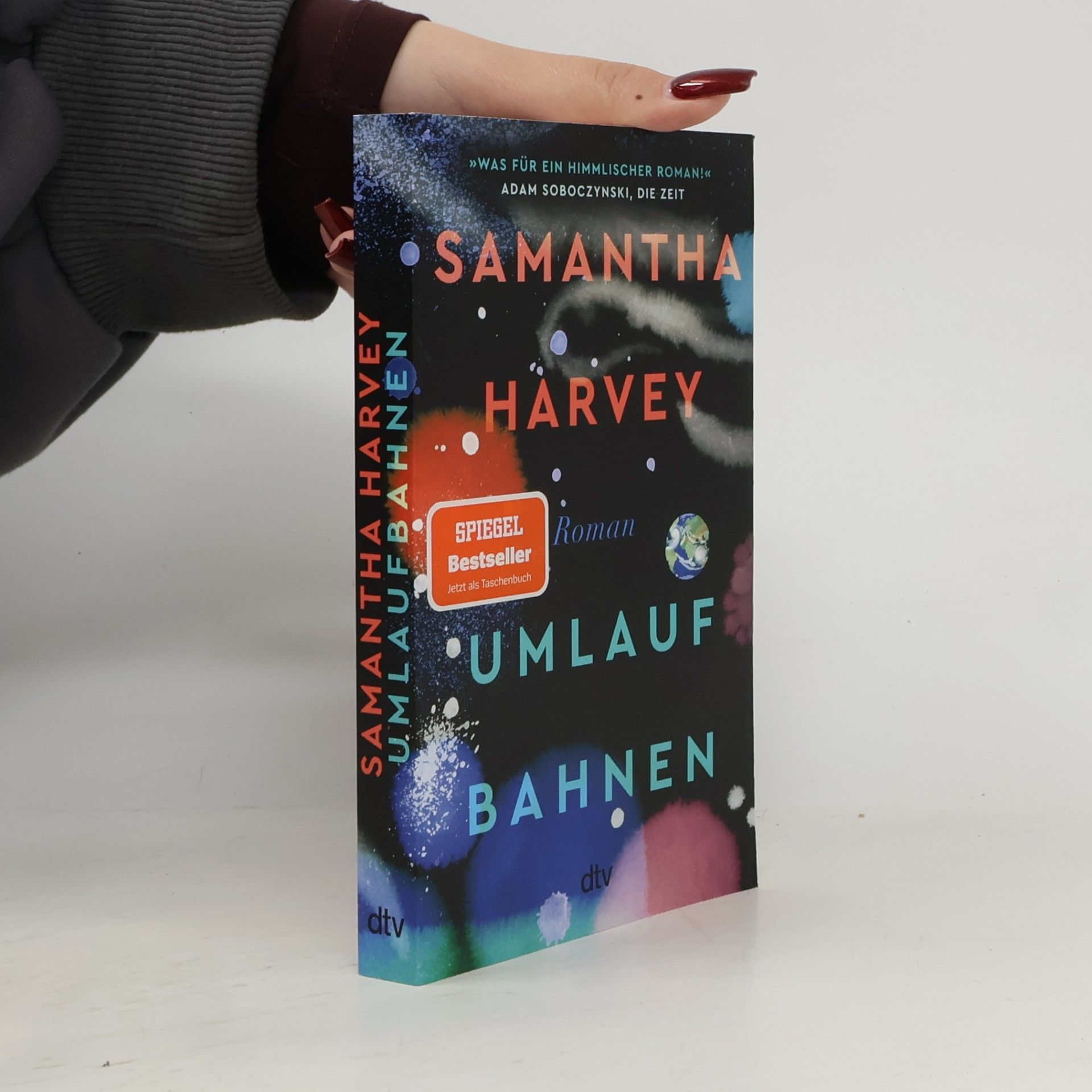 Samantha Harvey Umlaufbahnen: Roman | Ein literarischer Liebesbrief an den Planeten Erde und die Menschheit. Ausgezeichnet mit dem Booker Prize 2024. »Was für ein himmlischer Roman!« Adam Soboczynski, Die Zeit
