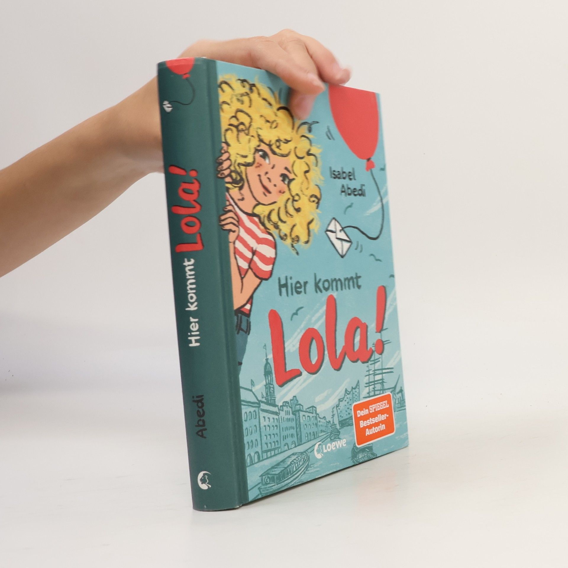 Isabel Abedi Hier kommt Lola! (Band 1)