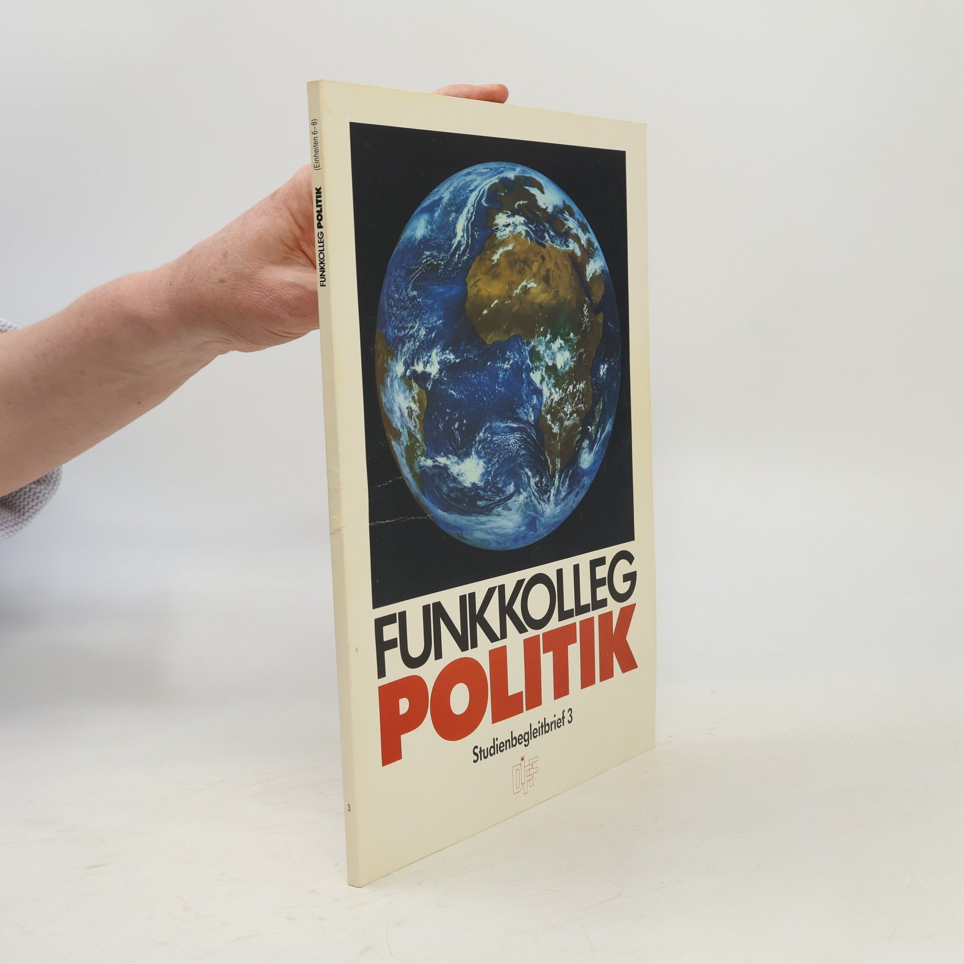 Funkkolleg Politik.Einheiten 6-8