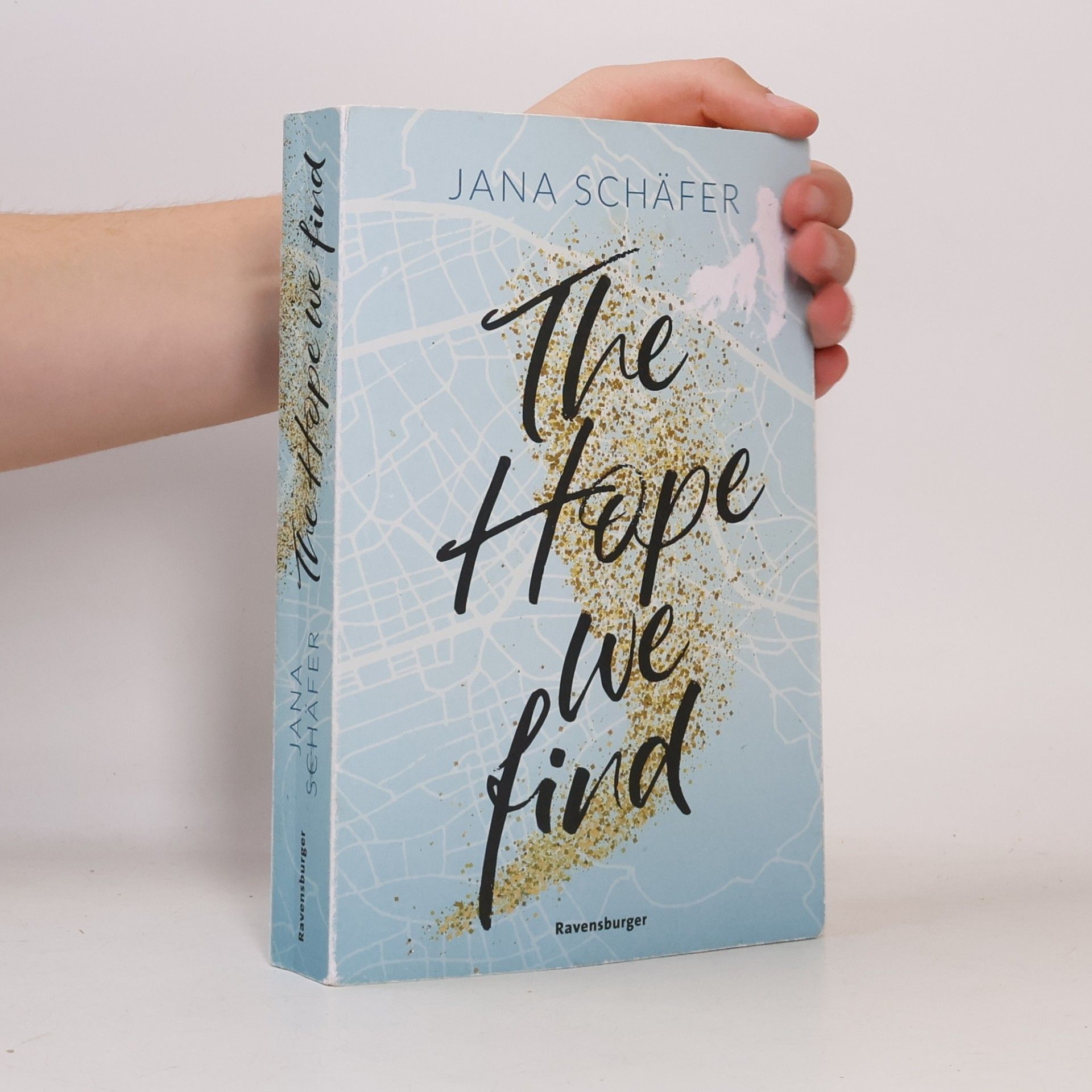 Jana Schäfer The Hope We Find