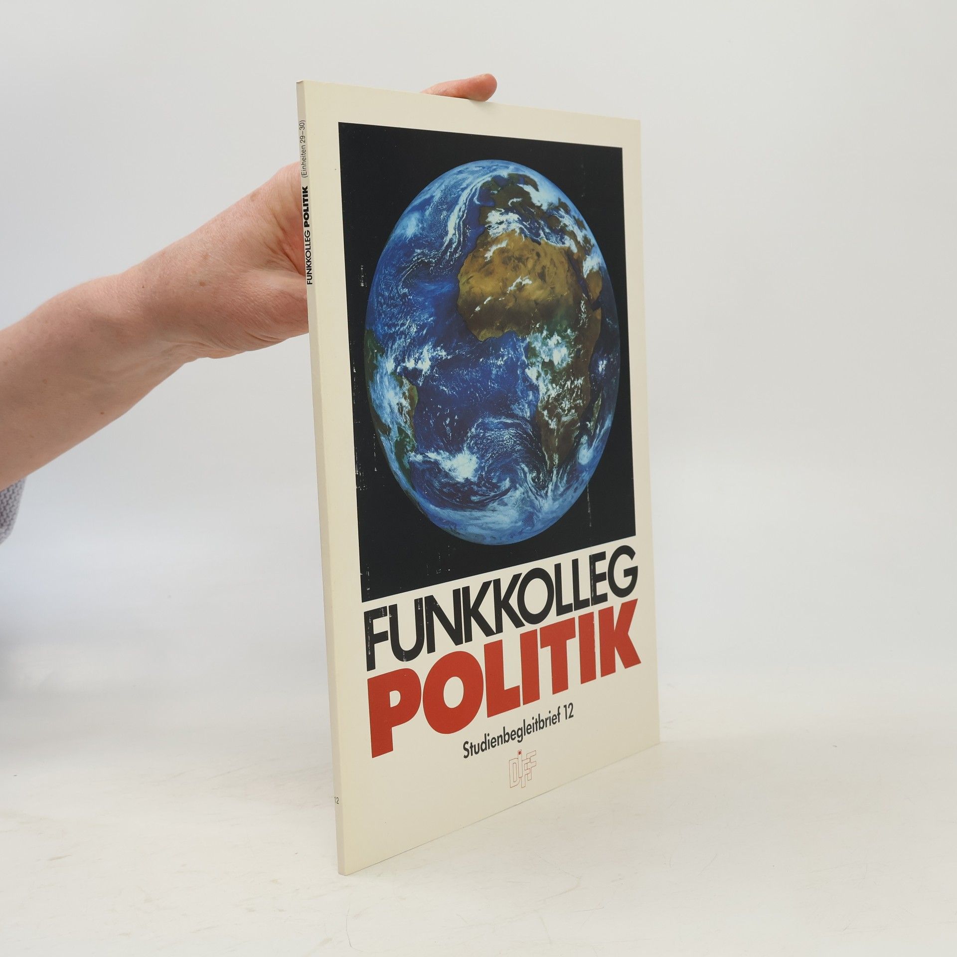 Funkkolleg Politik. Einheiten 29-30