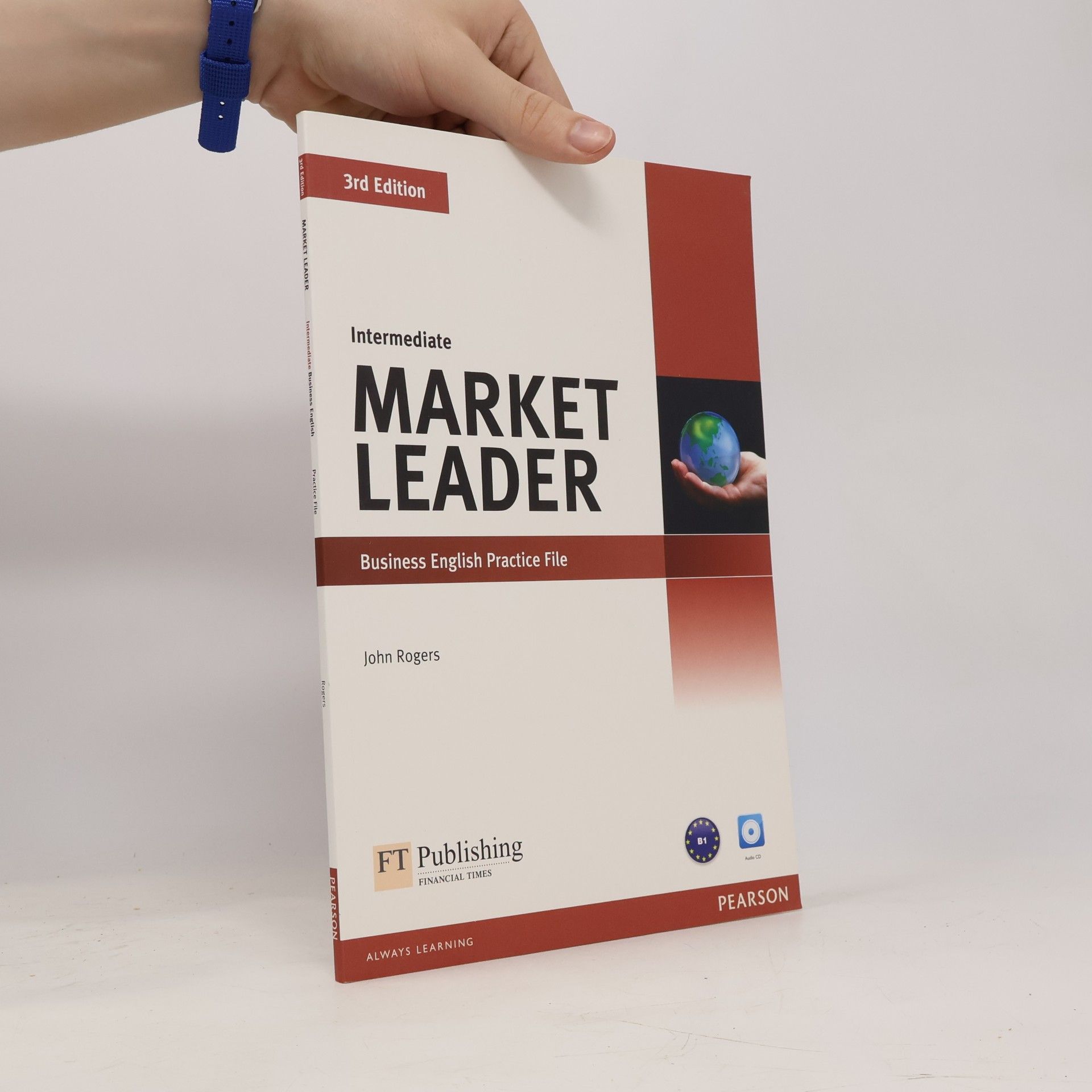 Market leader . Intermediate Business English Practice File