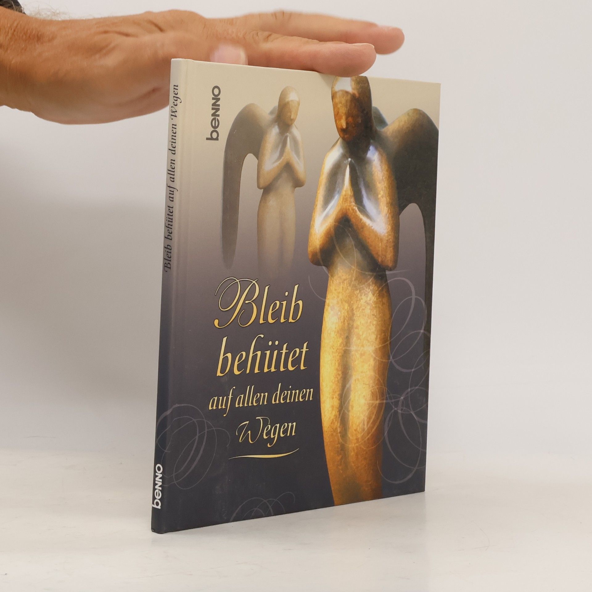 Volker Bauch Bleib behütet auf allen deinen Wegen