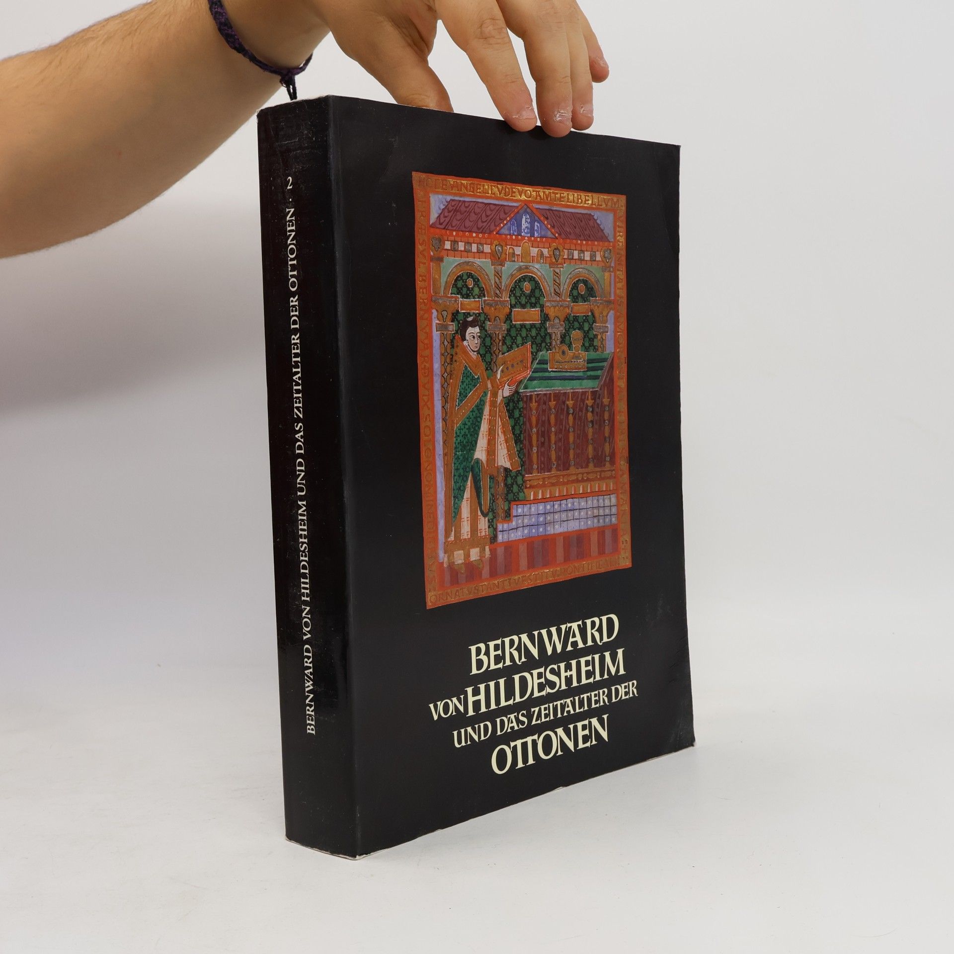 Autorenkollektiv Bernward von Hildesheim und das Zeitalter der Ottonen 2