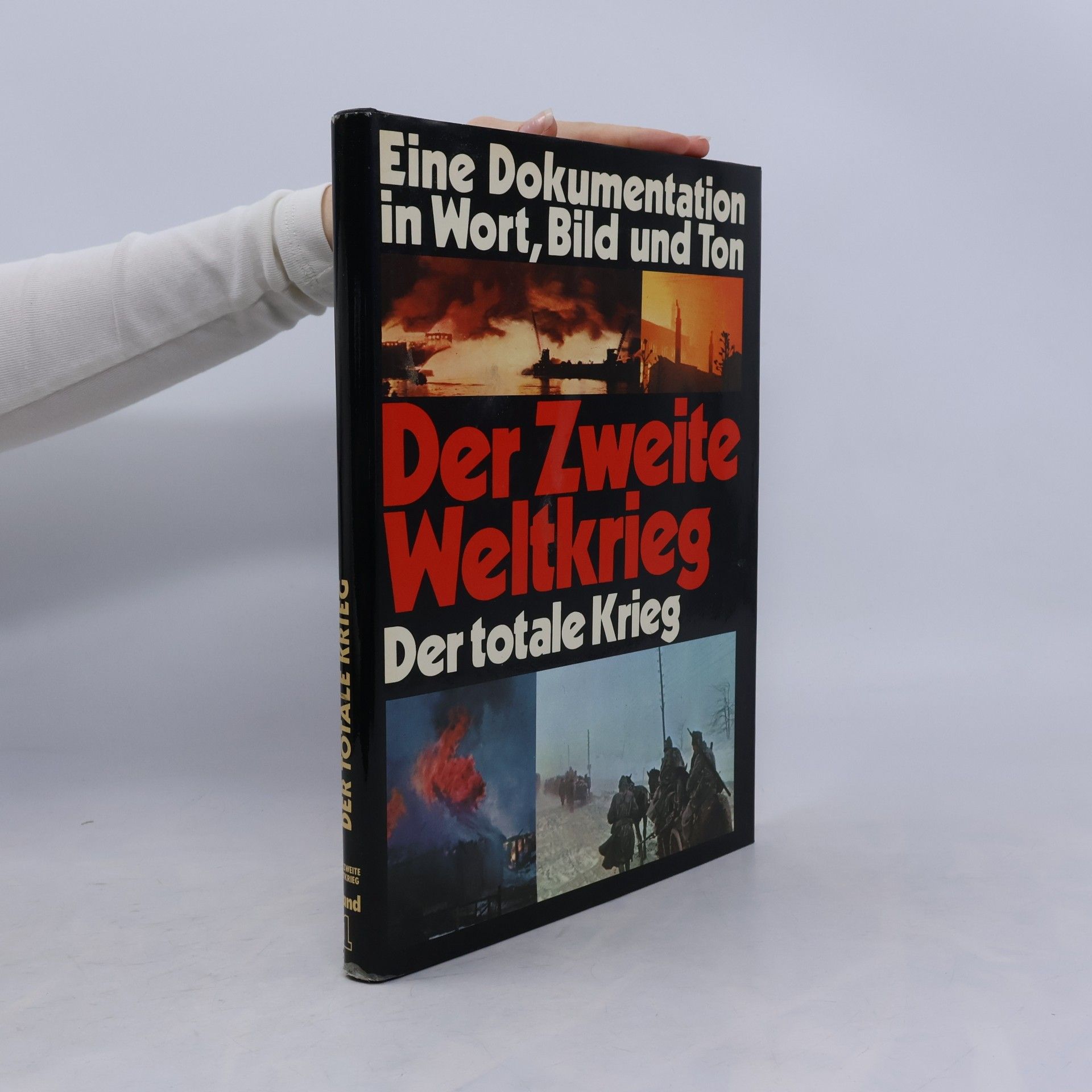 Autorenkollektiv Der Zweite Weltkrieg 1. Der totale Kreig