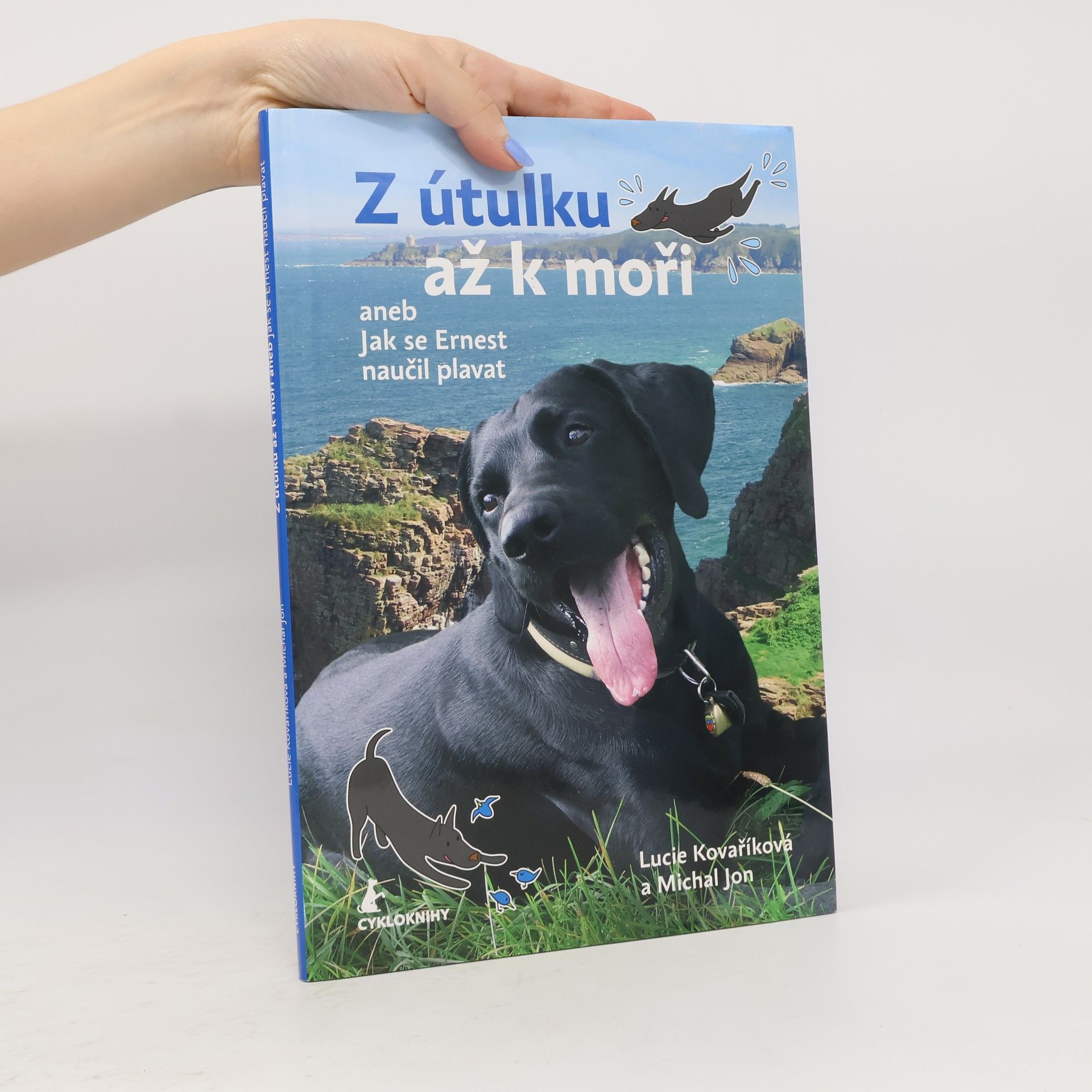 Lucie Kovaříková Z útulku až k mořianeb Jak se Ernest naučil plavat
