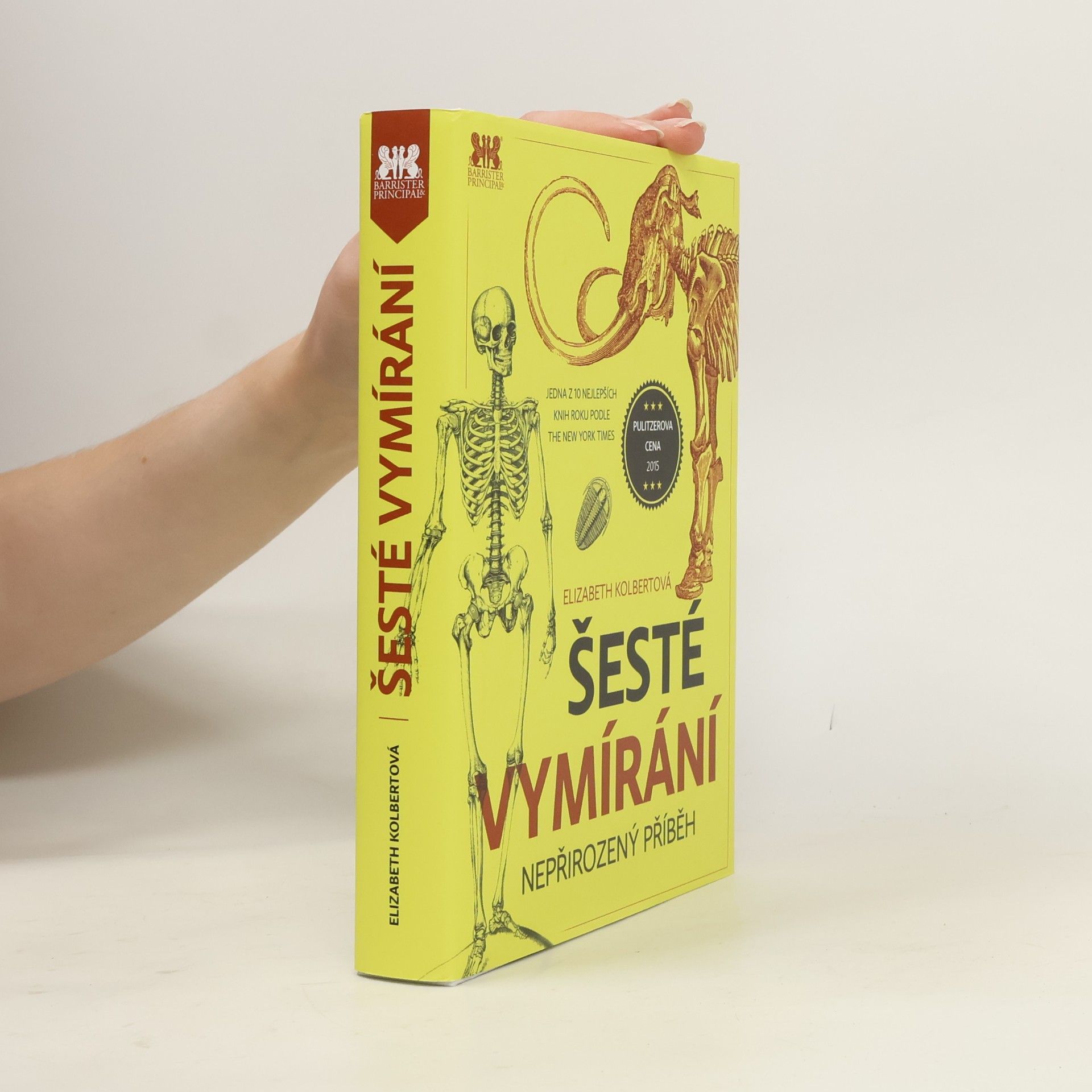 Elizabeth Kolbert Šesté vymírání: Nepřirozený příběh