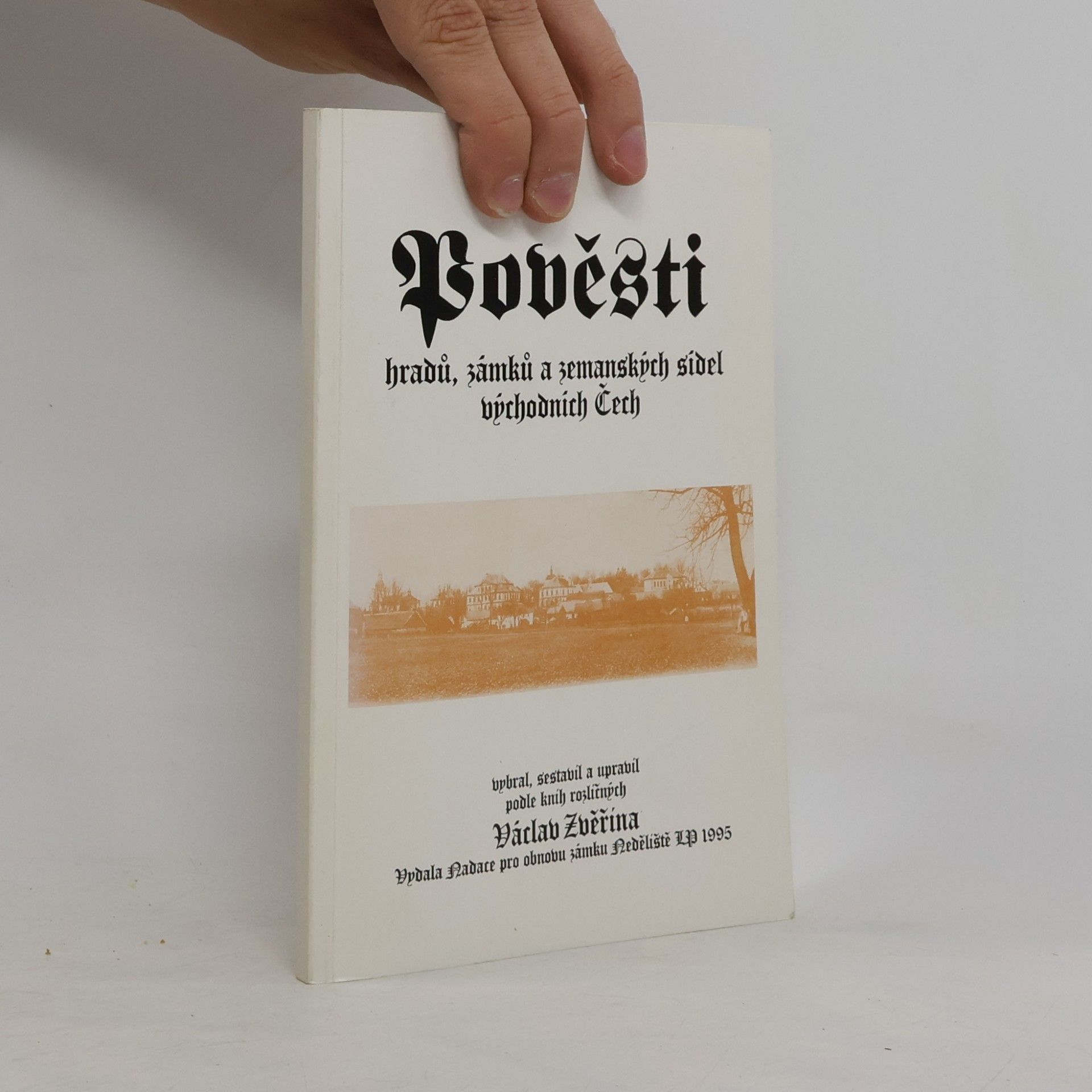 Pověsti hradů, zámků a zemanských sídel východních Čech