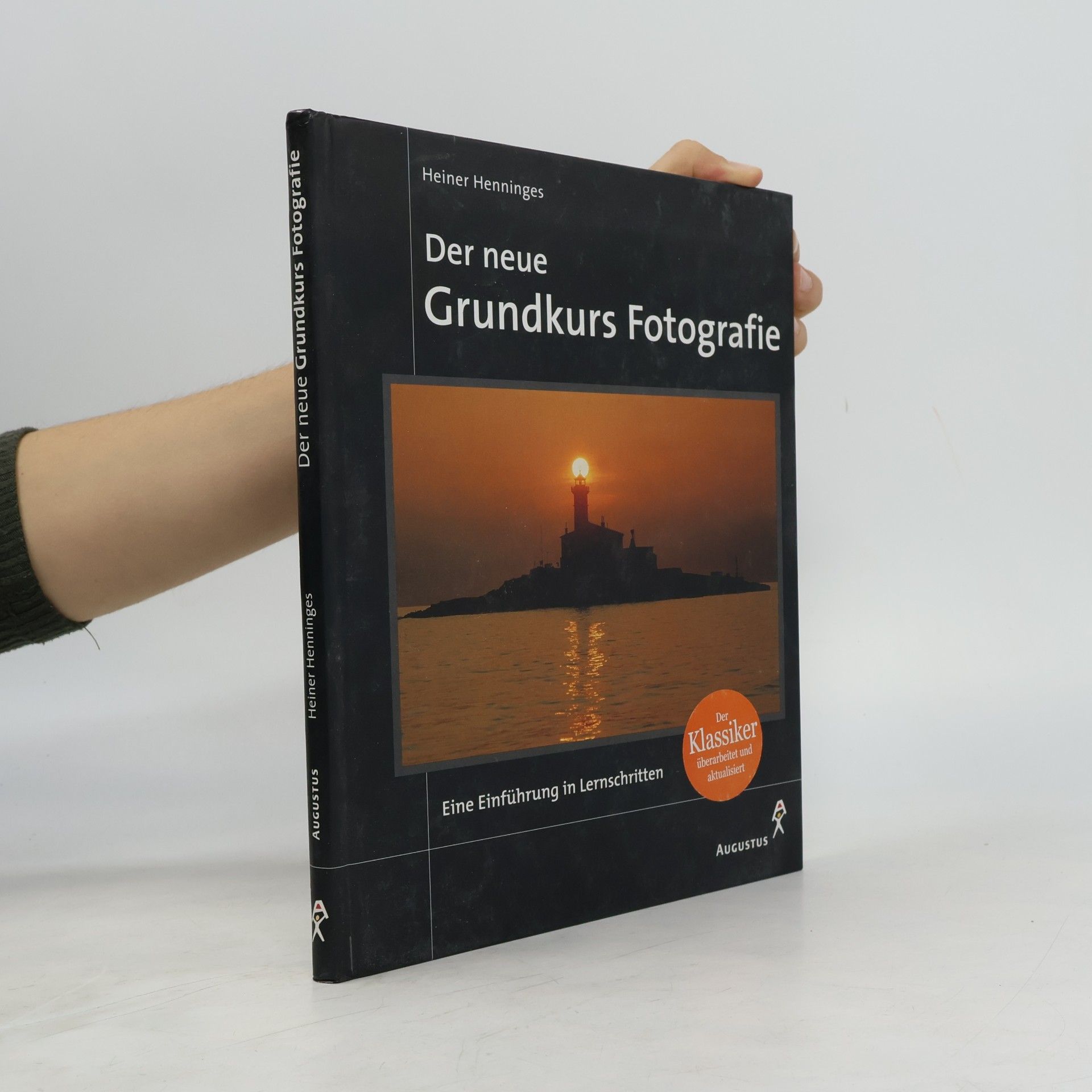 Der neue Grundkurs Fotografie
