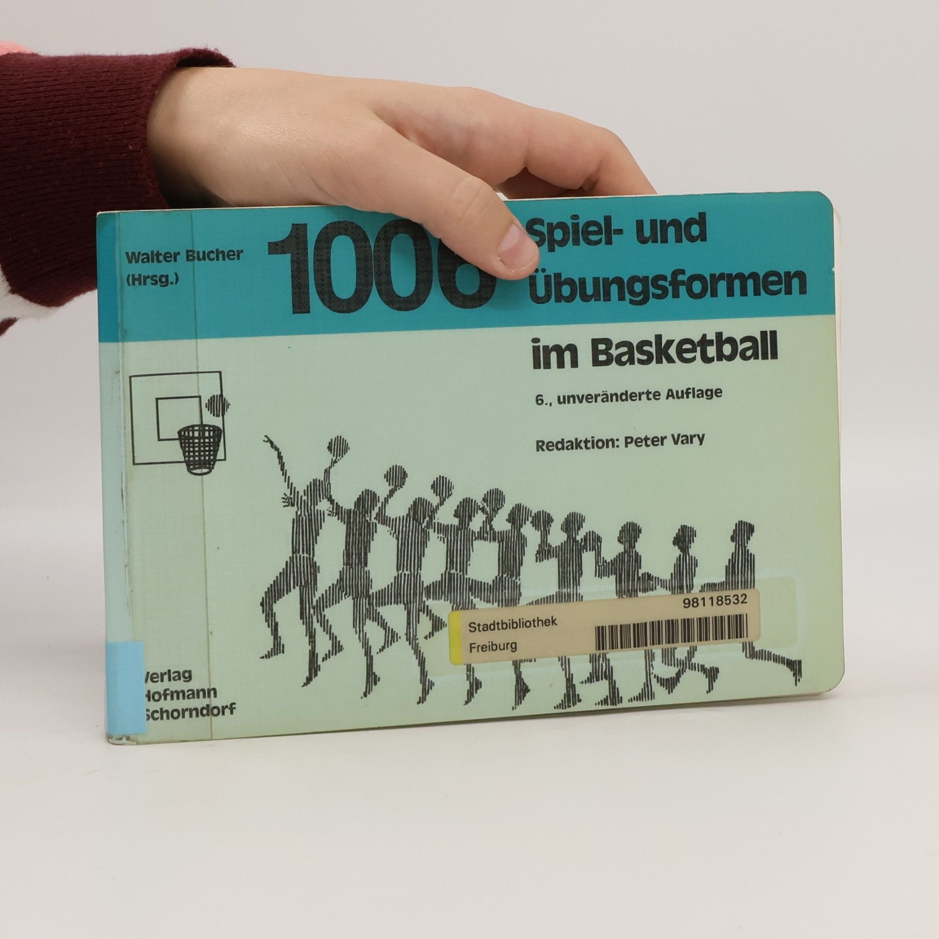 Peter von Vary 1006 Spiel- und Übungsformen im Basketball