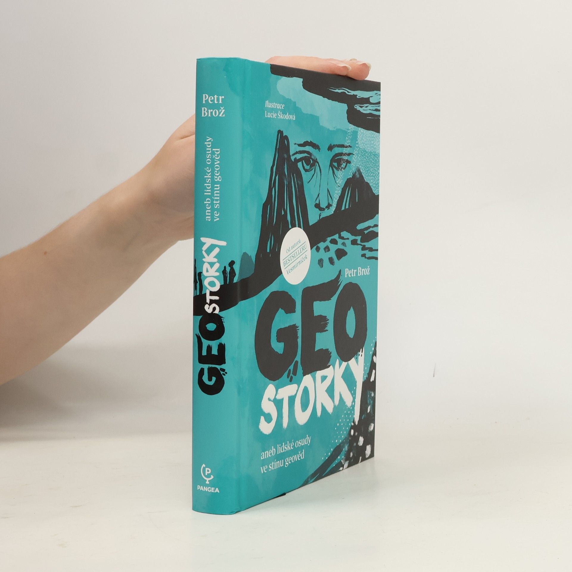 Petr Brož Geostorky, aneb, Lidské osudy ve stínu geověd