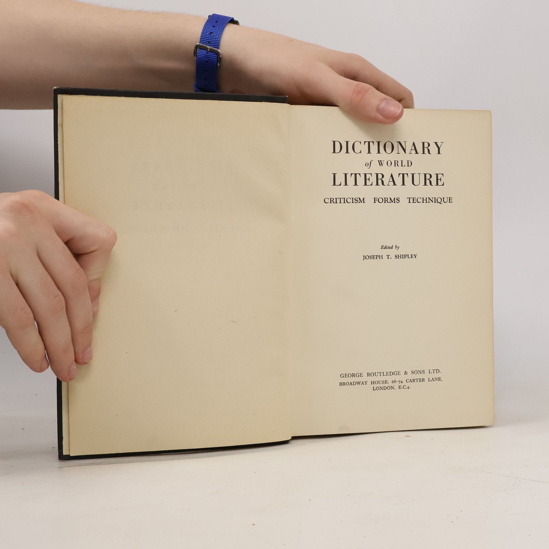 Joseph T. Shipley Dictionary of World Literature - Criticism, Forms, Technique