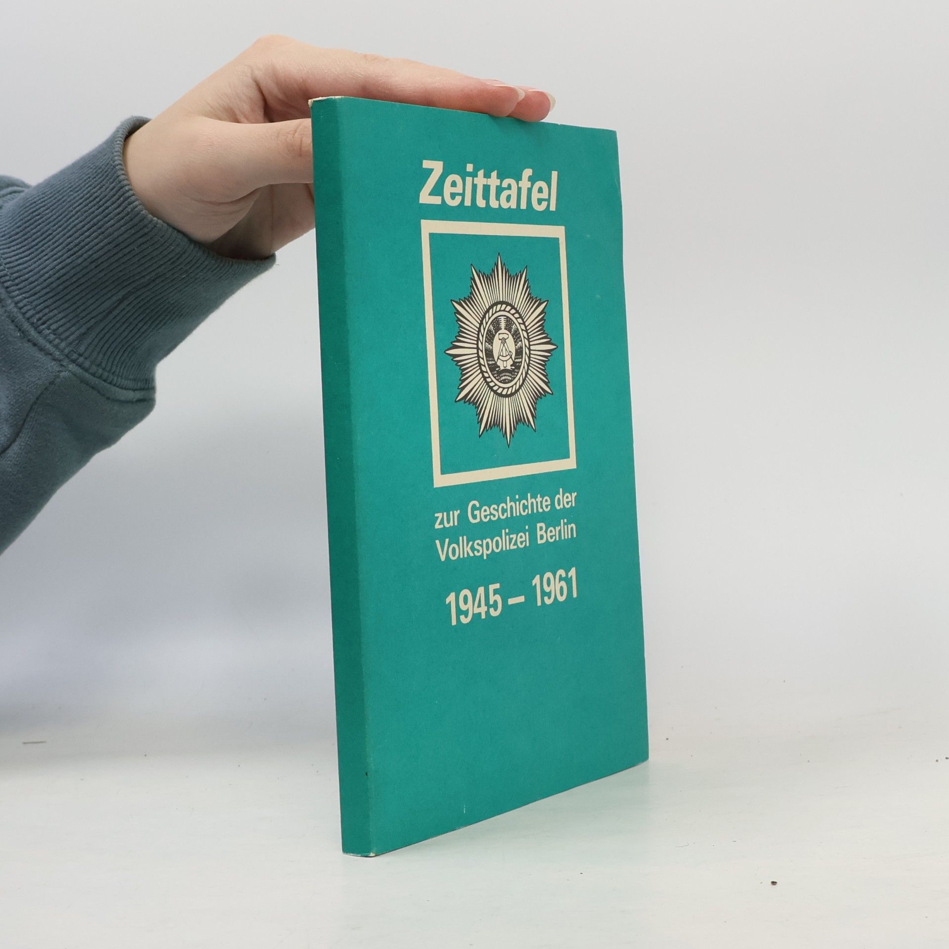 Zeittafel zur Geschichte der Volkspolizei Berlin 1945-1961