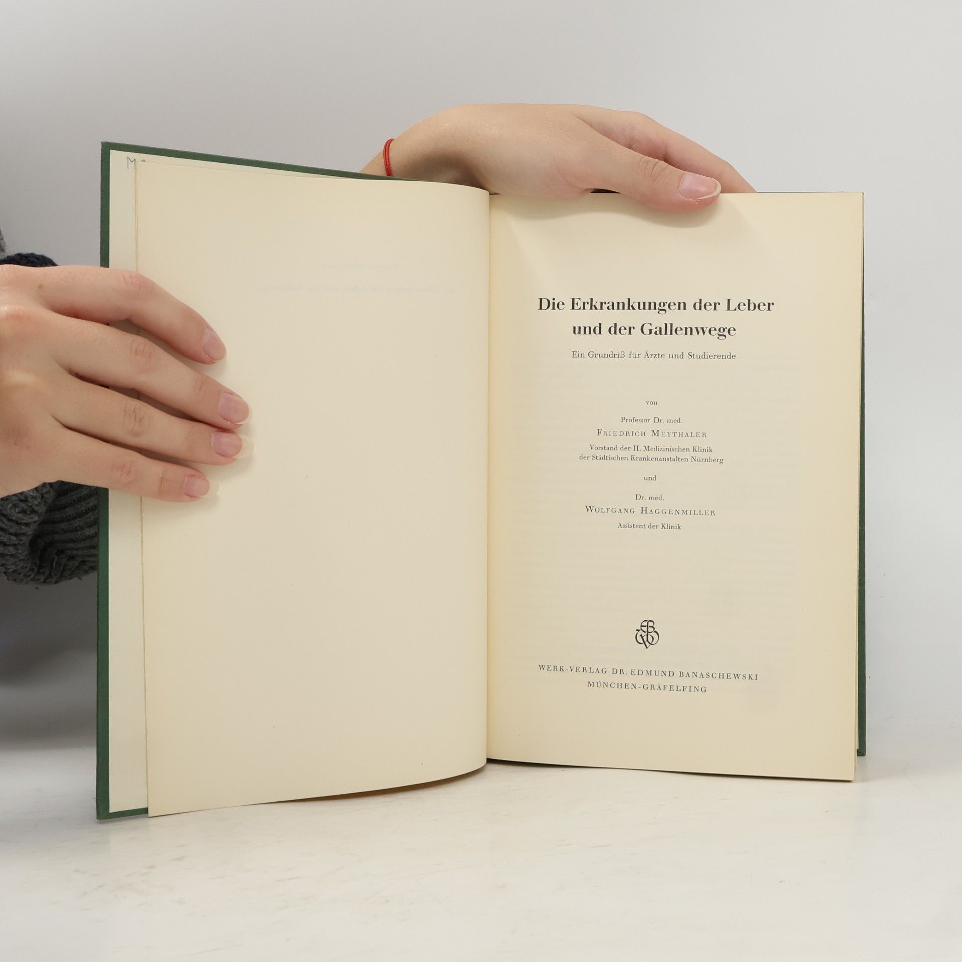 F. Meythaler Die Erkrankungen der Leber und der Gallenwege