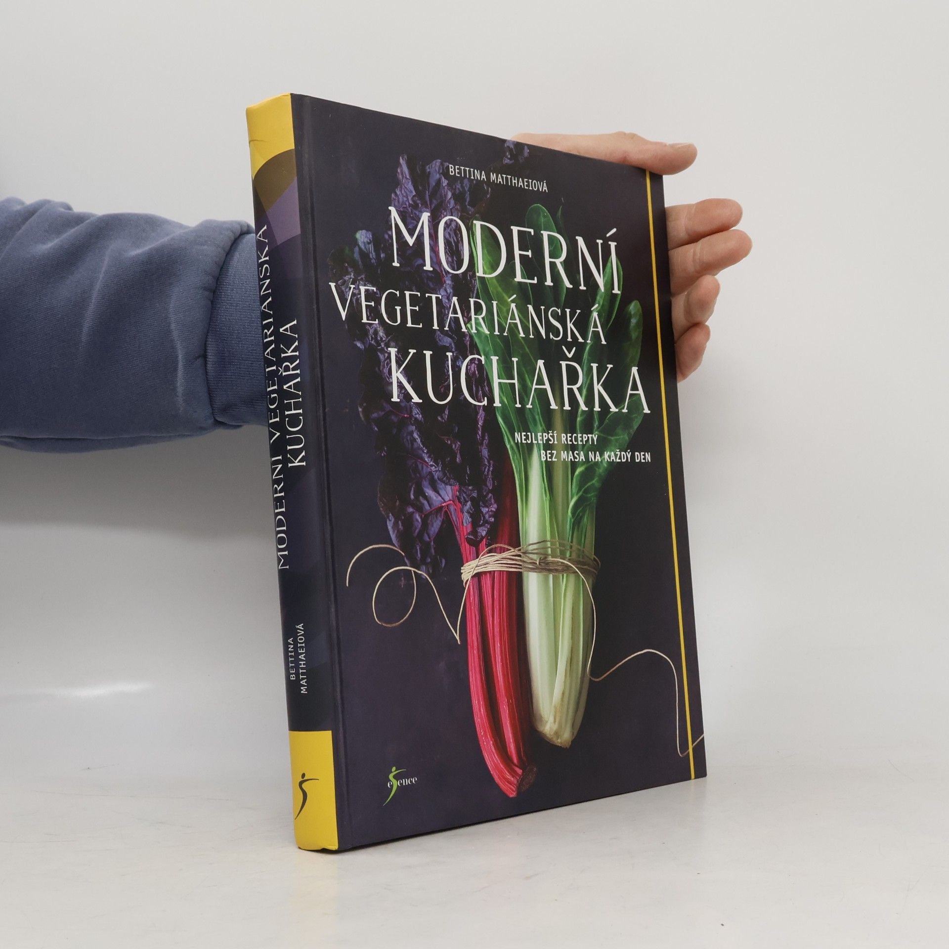 Bettina Matthaei Moderní vegetariánská kuchařka: nejlepší recepty bez masa na každý den