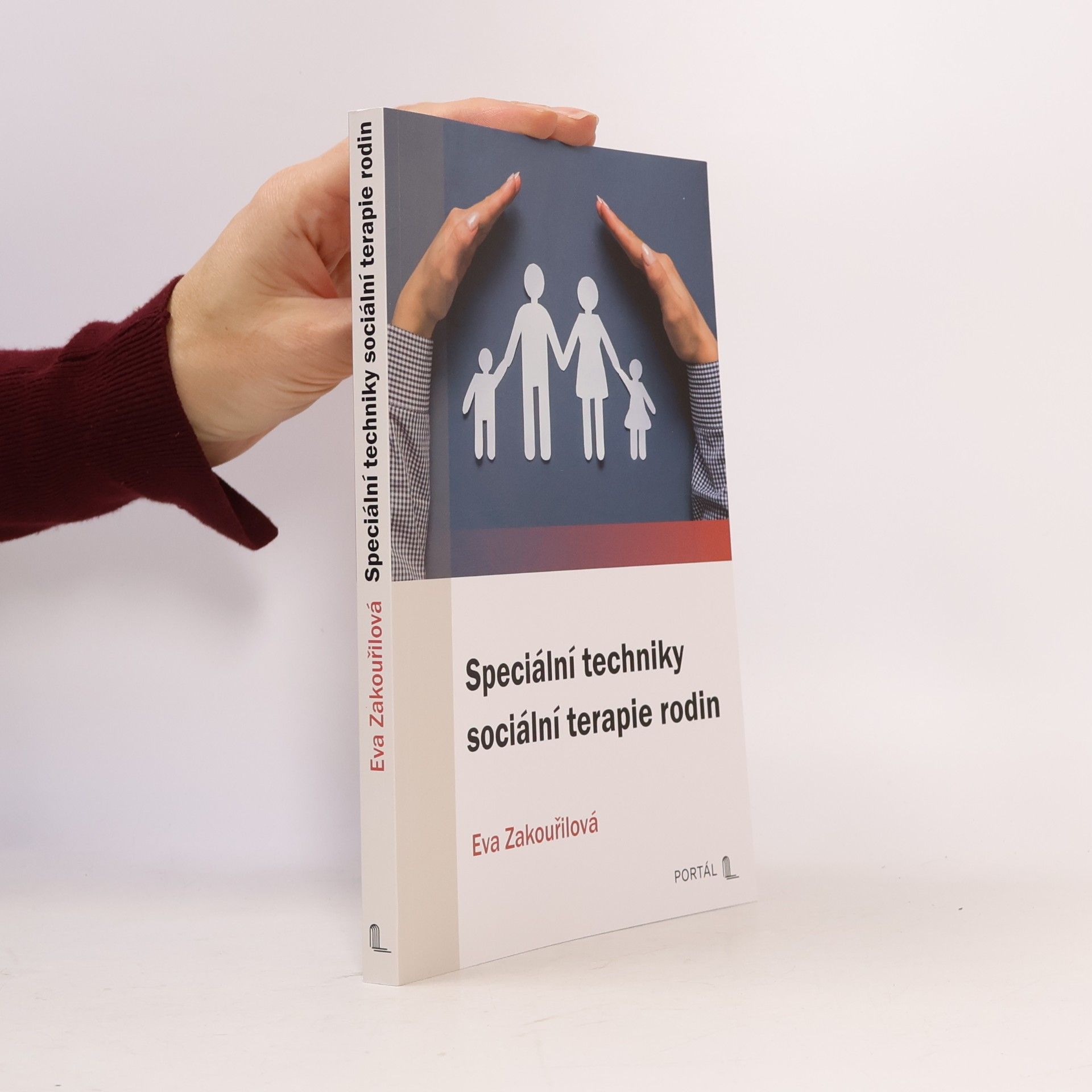 Eva Zakouřilová Speciální techniky sociální terapie rodin