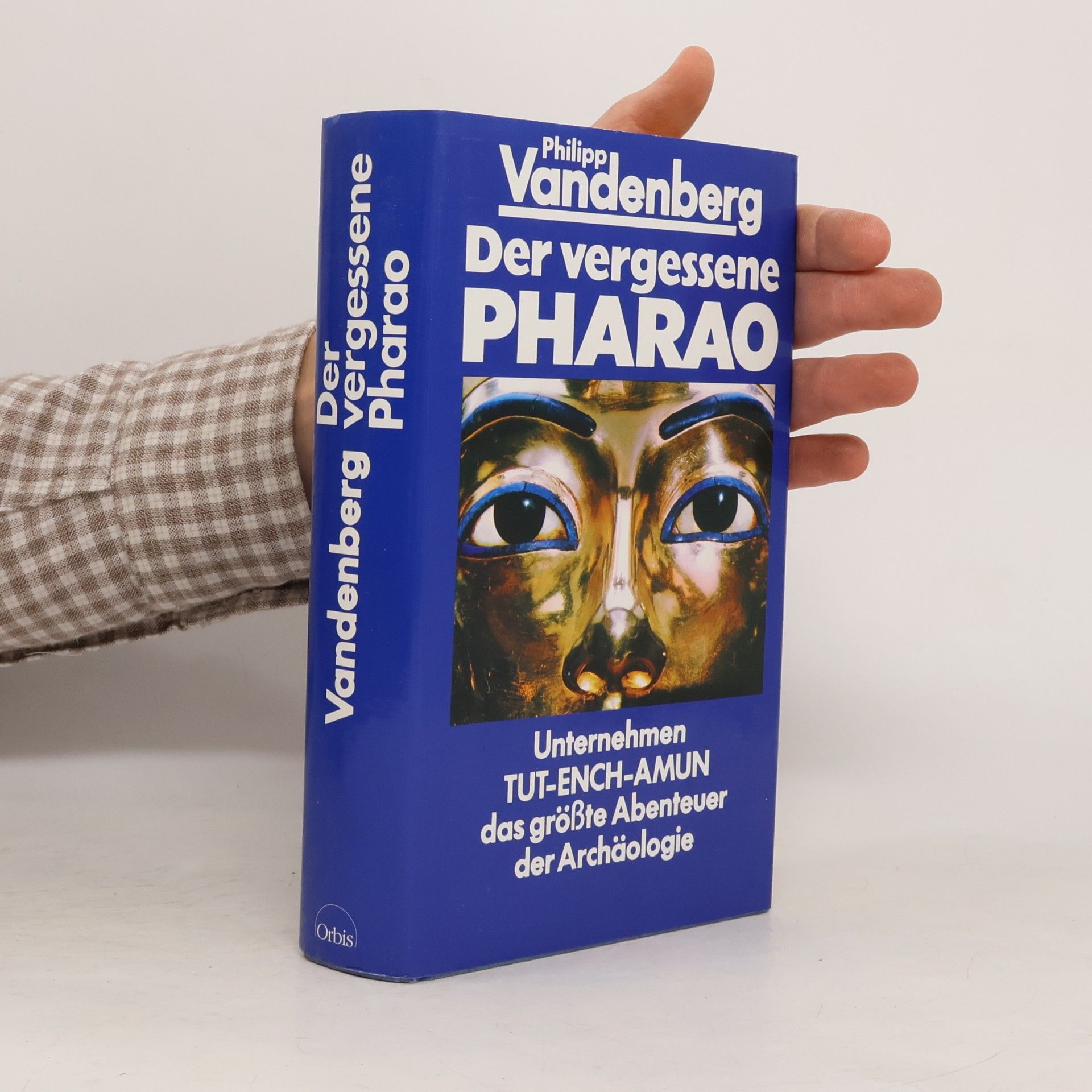 Philipp Vandenberg Der vergessene Pharao