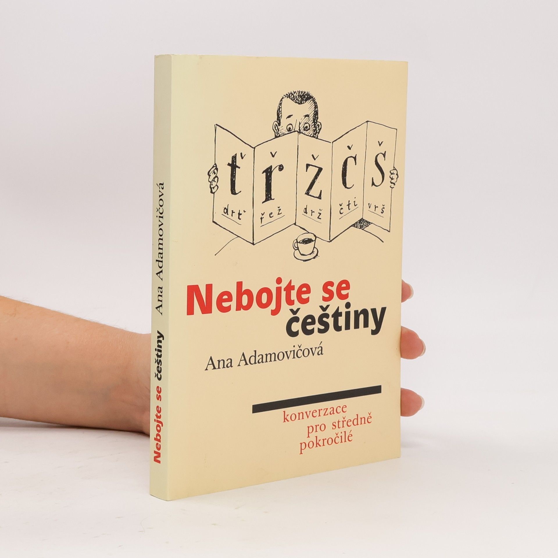 Nebojte se češtiny : konverzace pro středně pokročilé