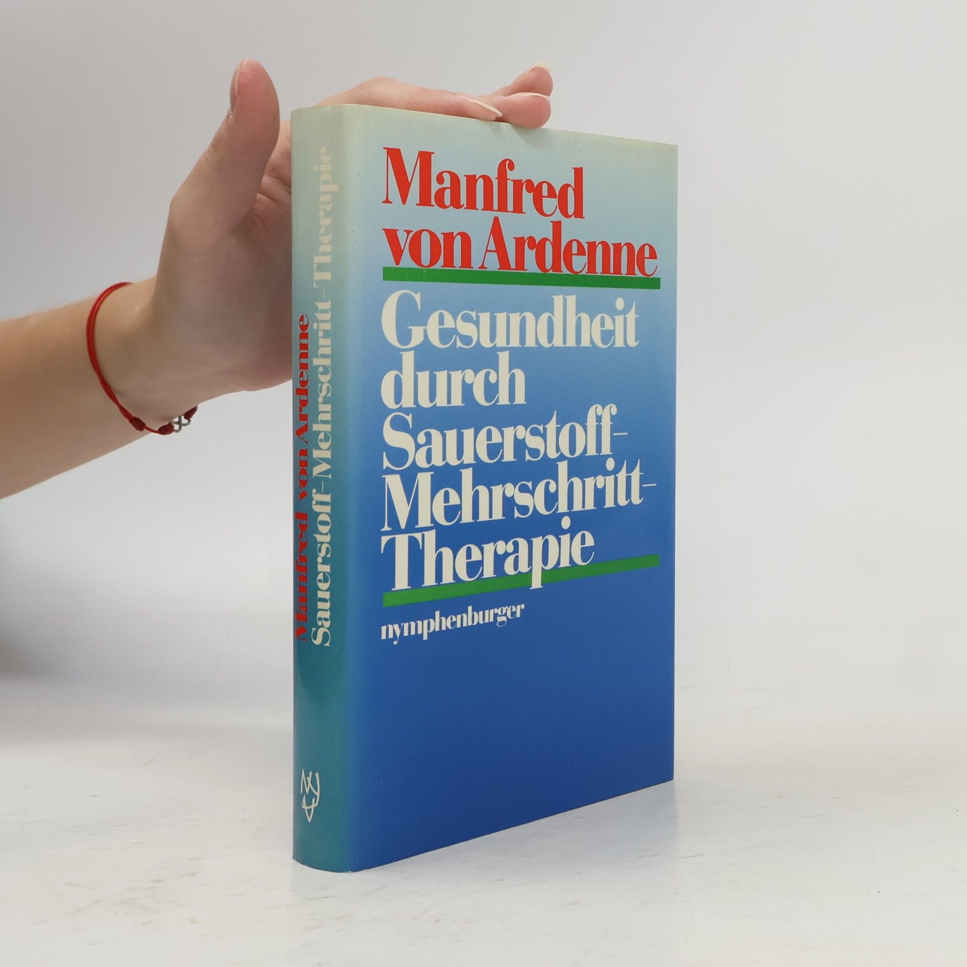 Manfred von Ardenne Gesundheit durch Sauerstoff-Mehrschritt-Therapie