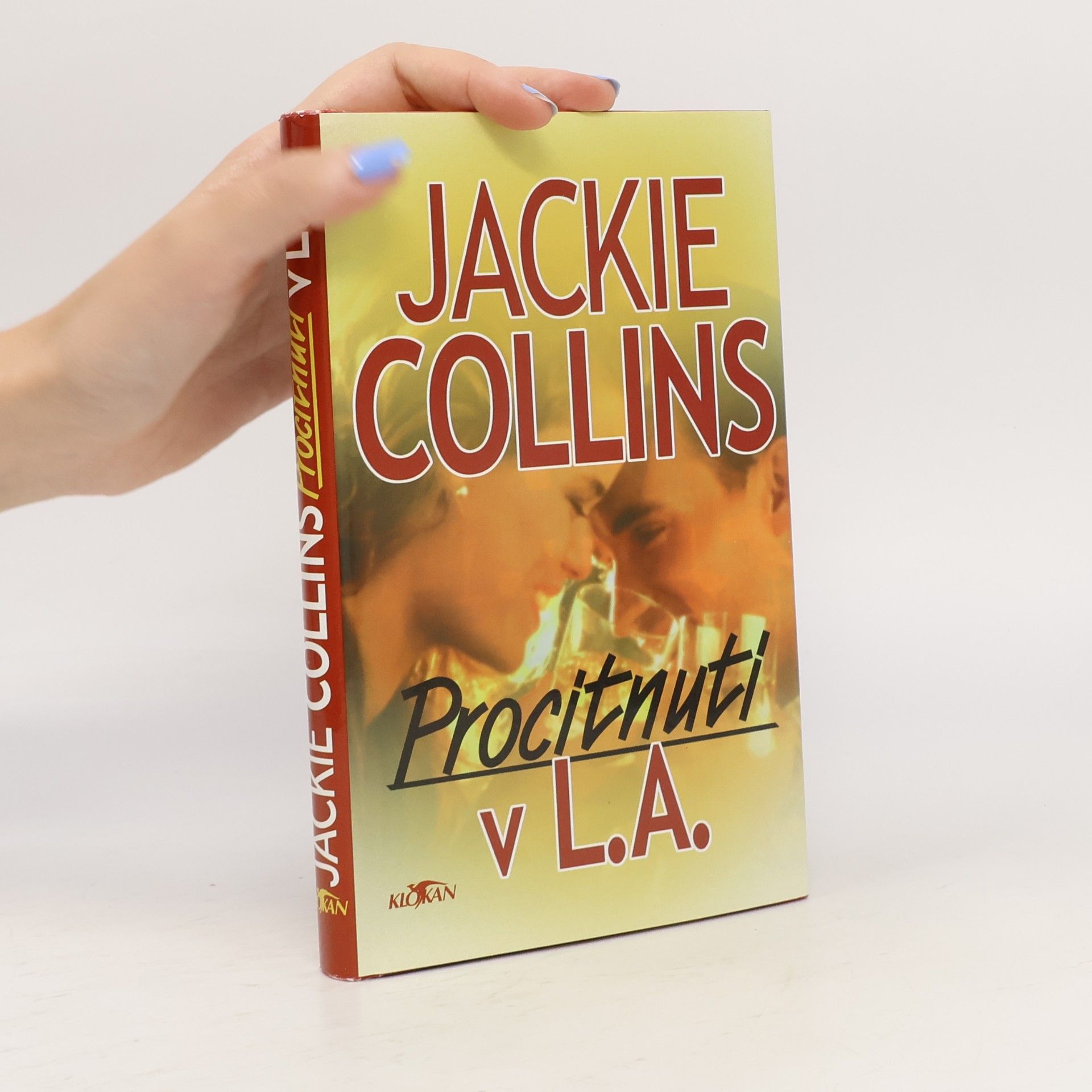 Jackie Collins Procitnutí v L.A.