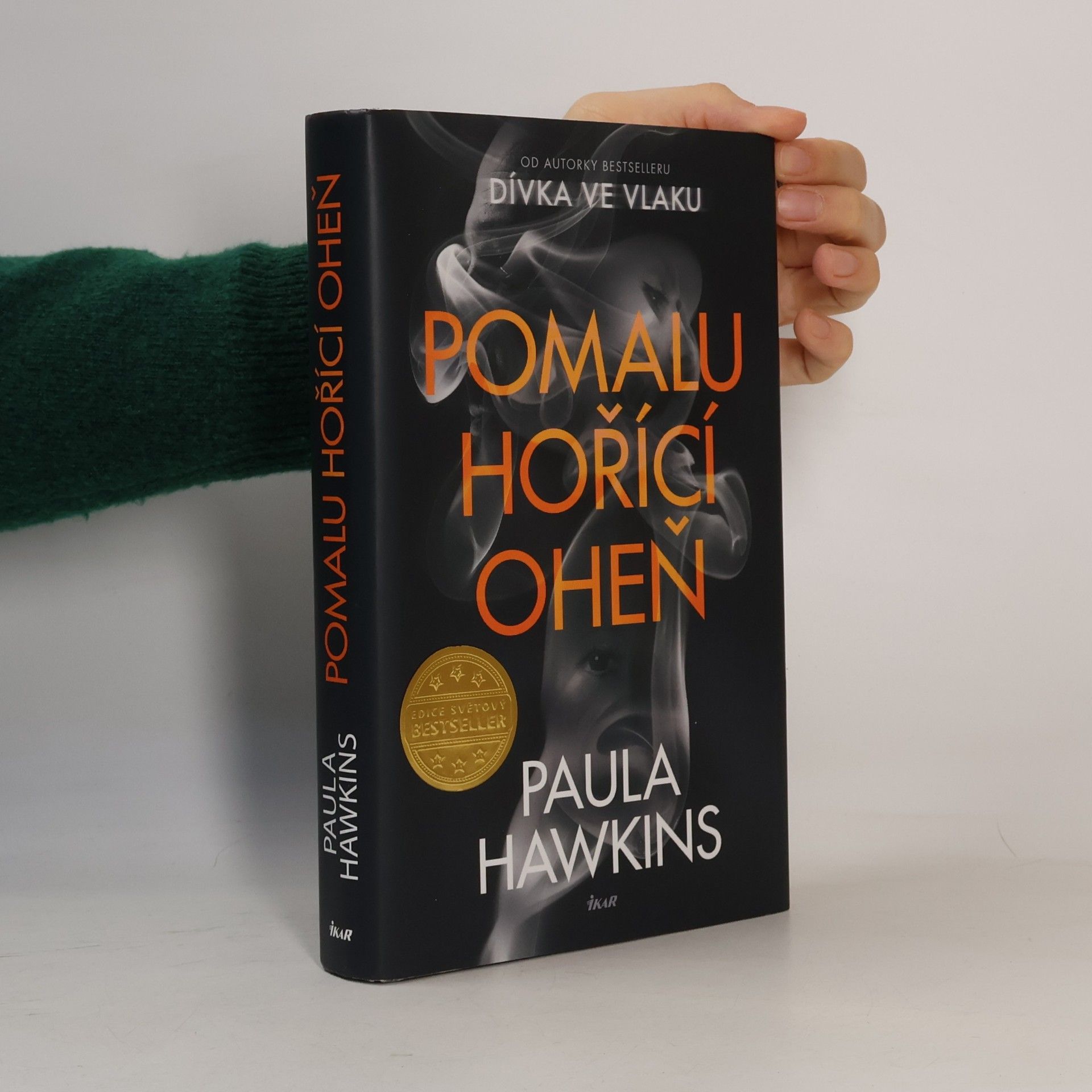 Paula Hawkins Pomalu hořící oheň