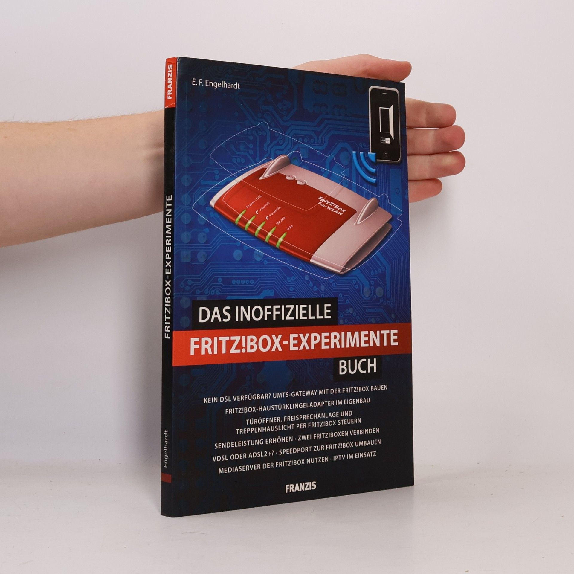 Erich F. Engelhardt Das inoffizielle FRITZ!Box-Experimente-Buch