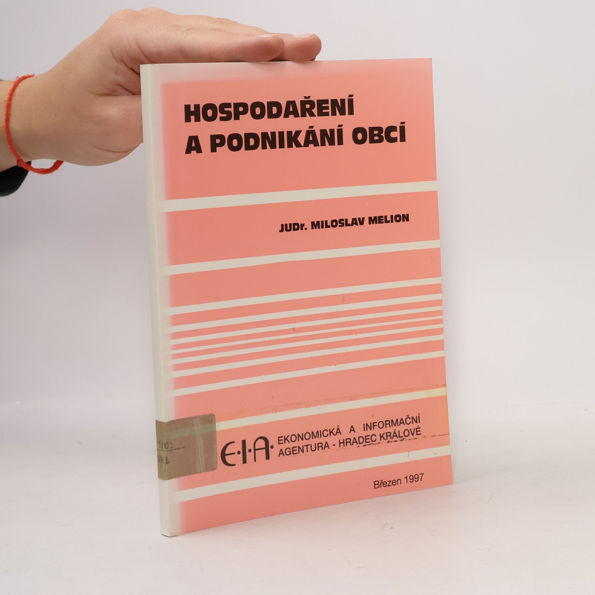 Miloslav Melion Hospodaření a podnikání obcí
