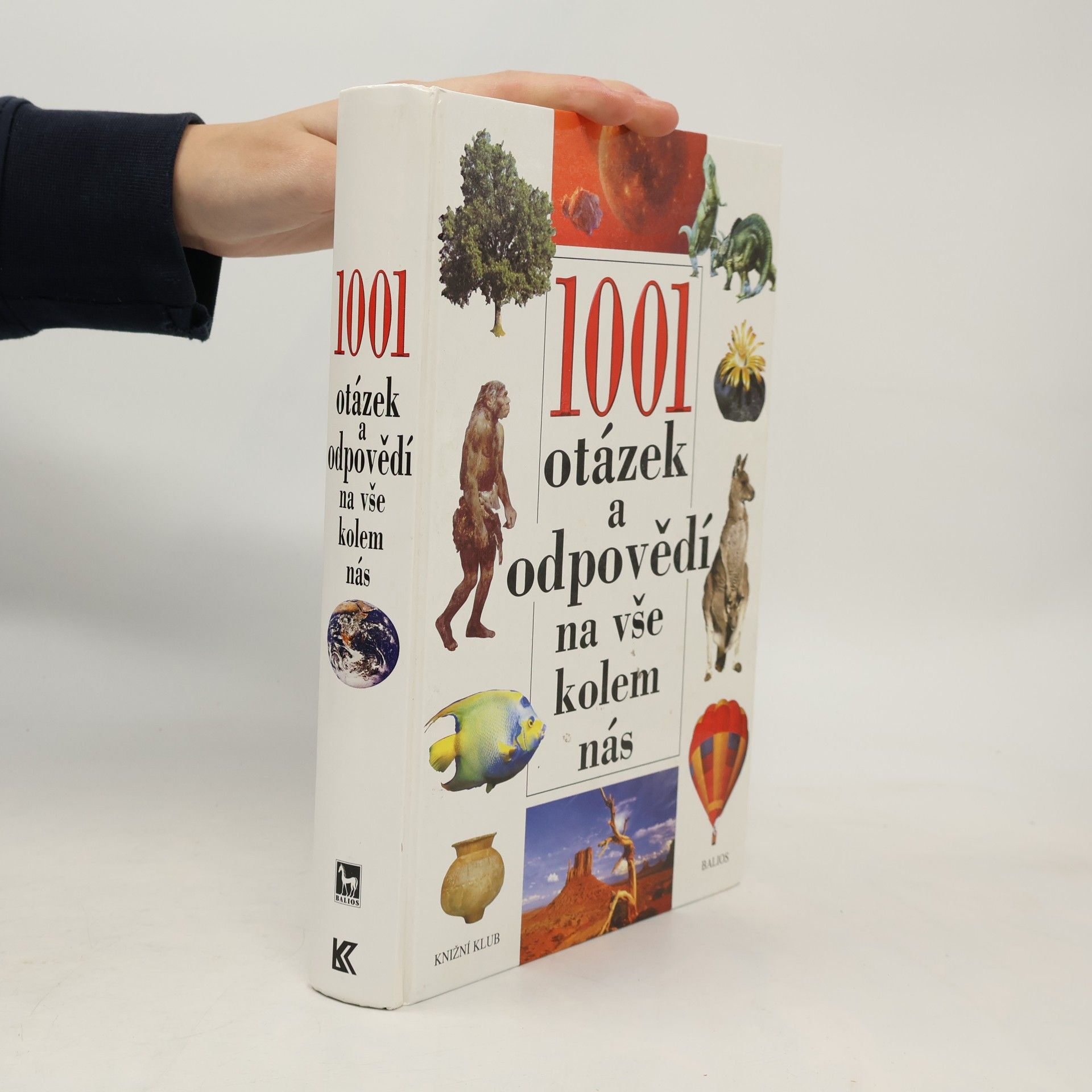 Kolektiv autorů 1001 otázek a odpovědí na vše kolem nás