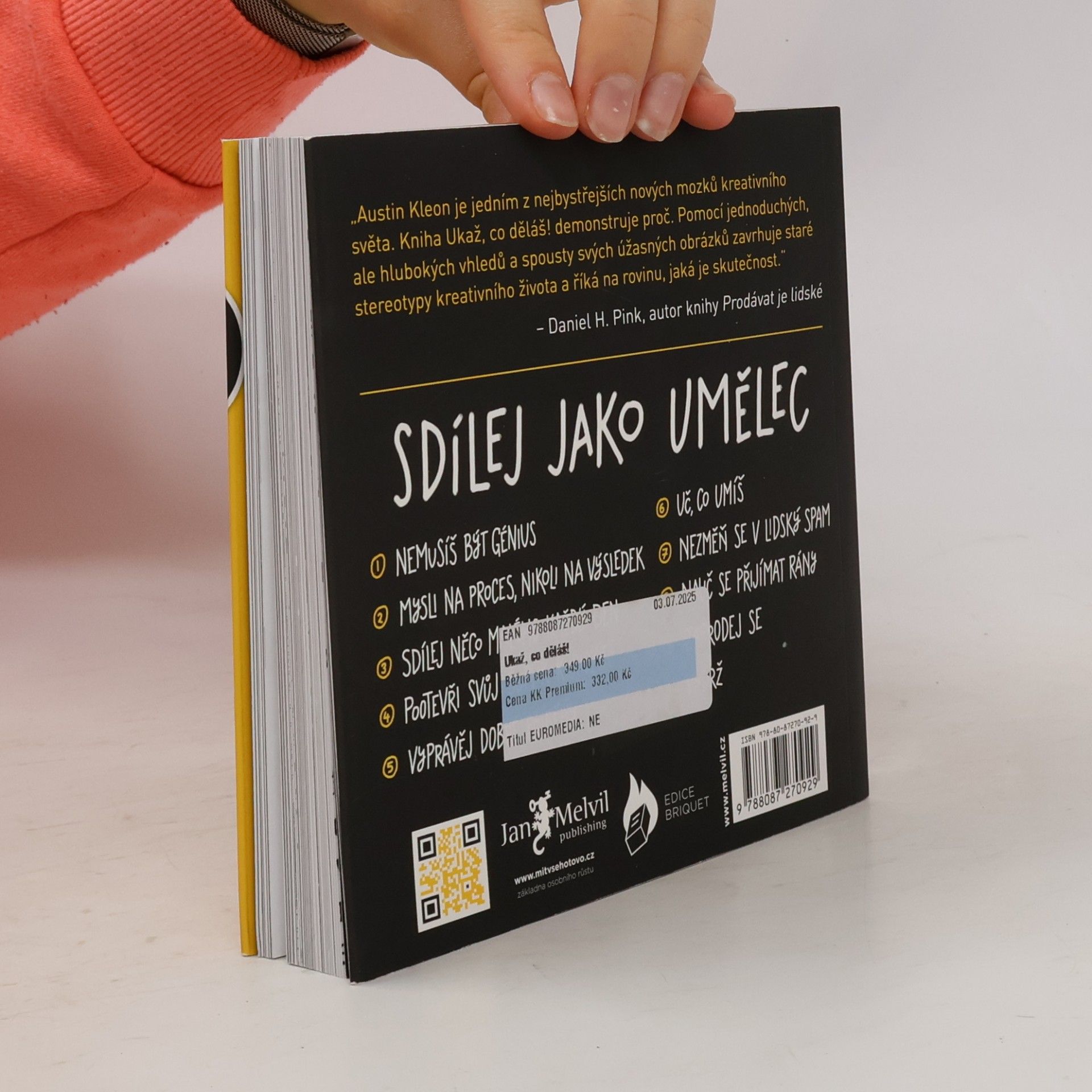 Austin Kleon Ukaž, co děláš! 10 způsobů, jak sdílet svou kreativitu a nechat se objevit
