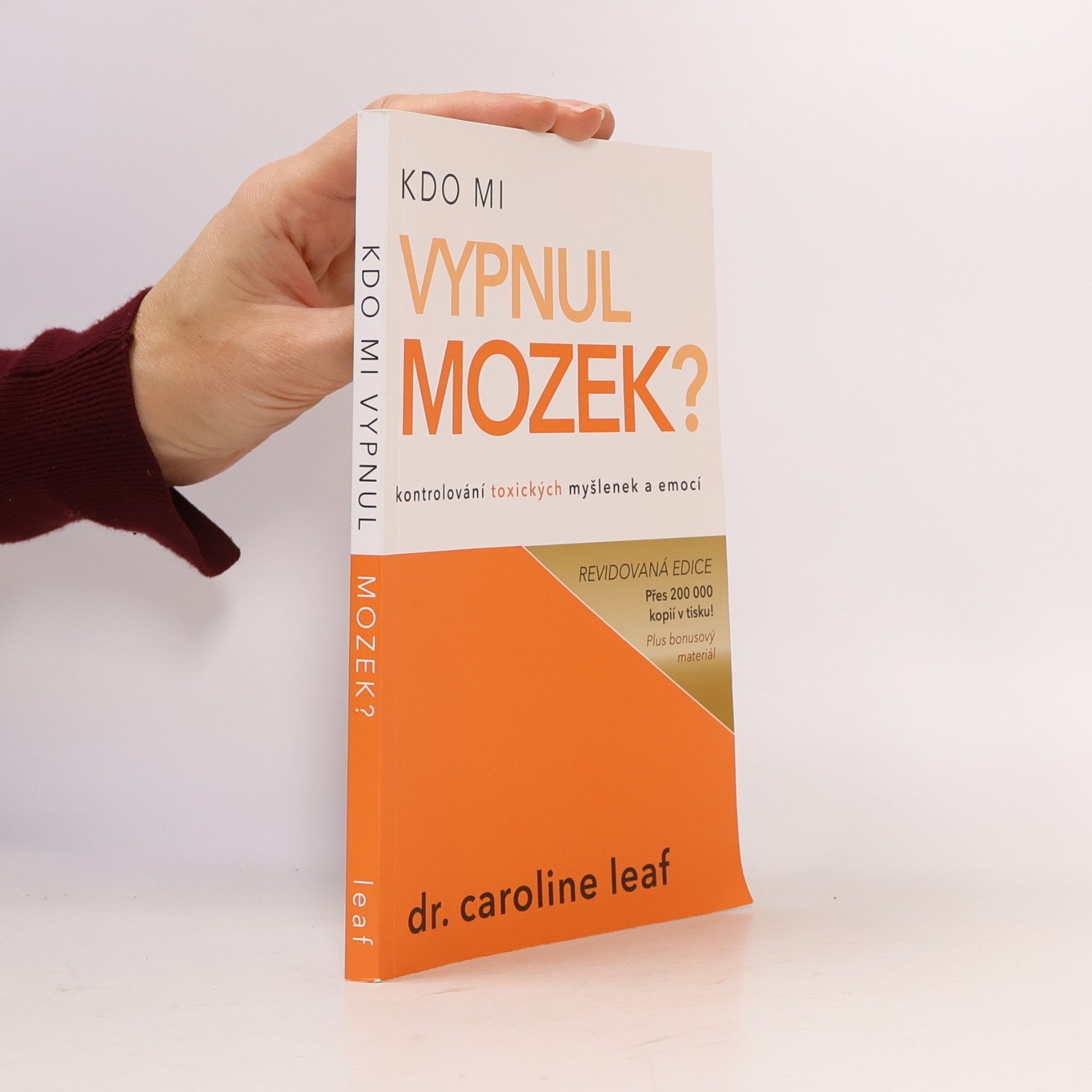 Kdo mi vypnul mozek? Kontrolování toxických myšlenek a emocí