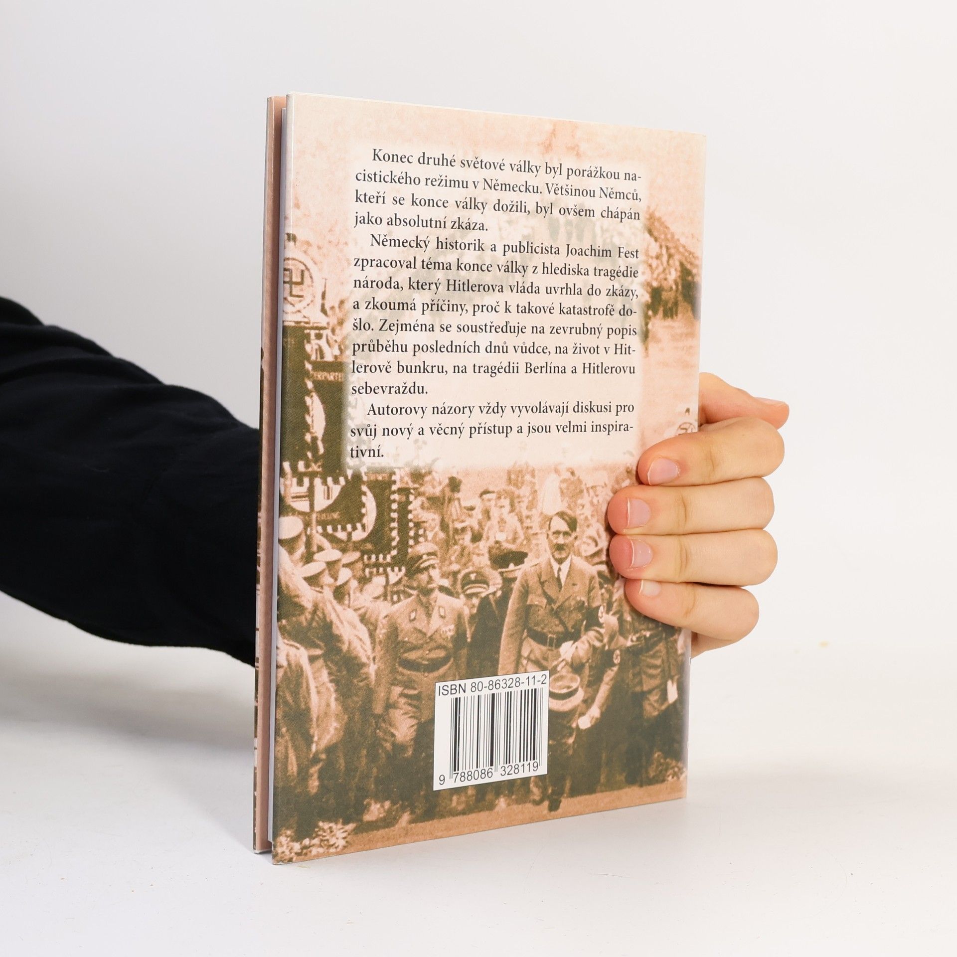 Joachim Fest Hitler a konec Třetí říše : historická skica