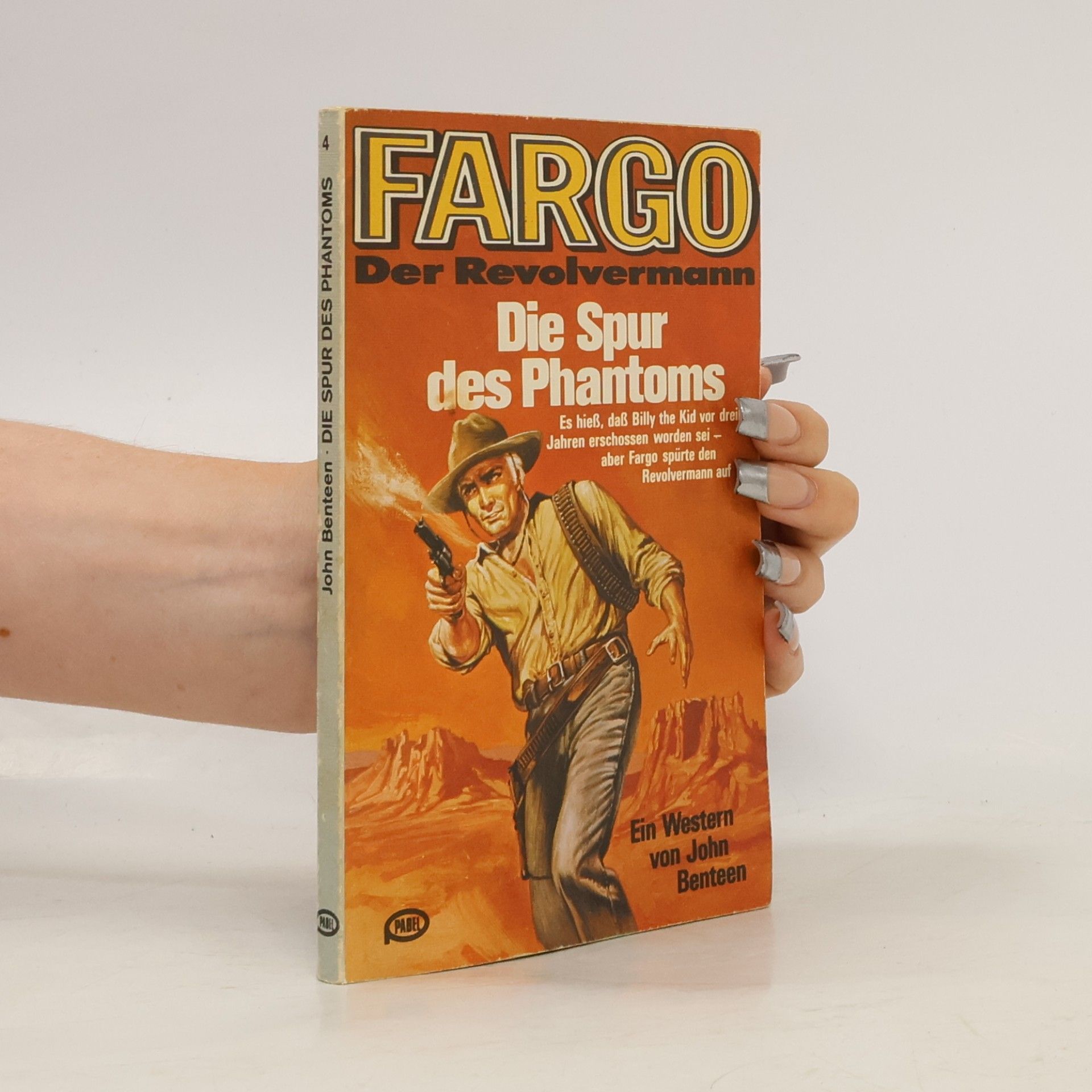 John Benteen Fargo 4. Der Revolvermann: Die Spur des Phantoms