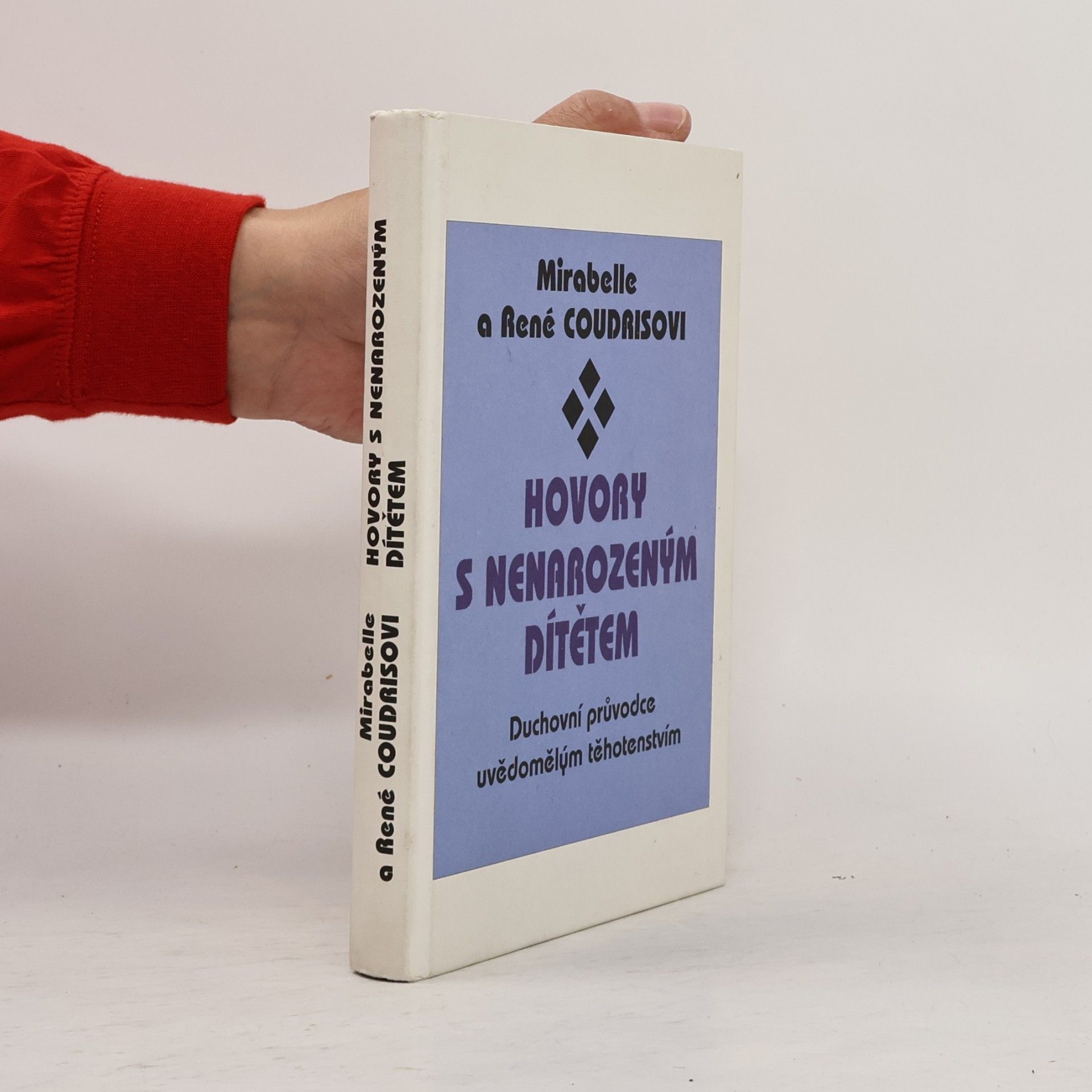 kolektiv Hovory s nenarozeným dítětem - Duchovní průvodce uvědomělým těhotenstvím