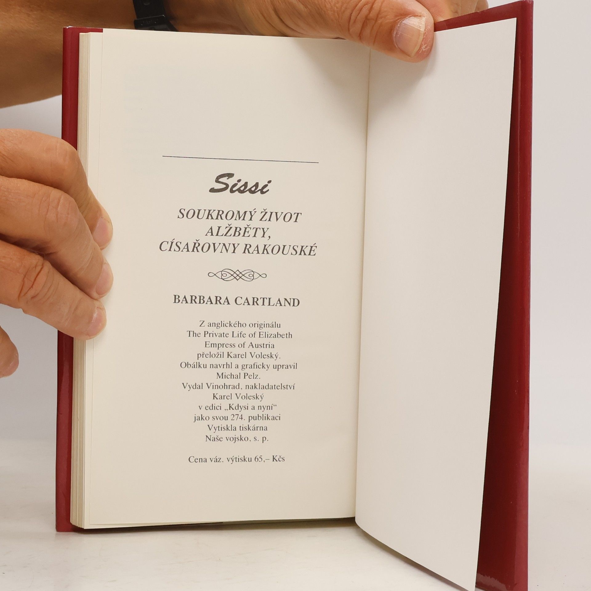 Barbara Cartland Sissi. Soukromý život Alžběty, císařovny rakouské