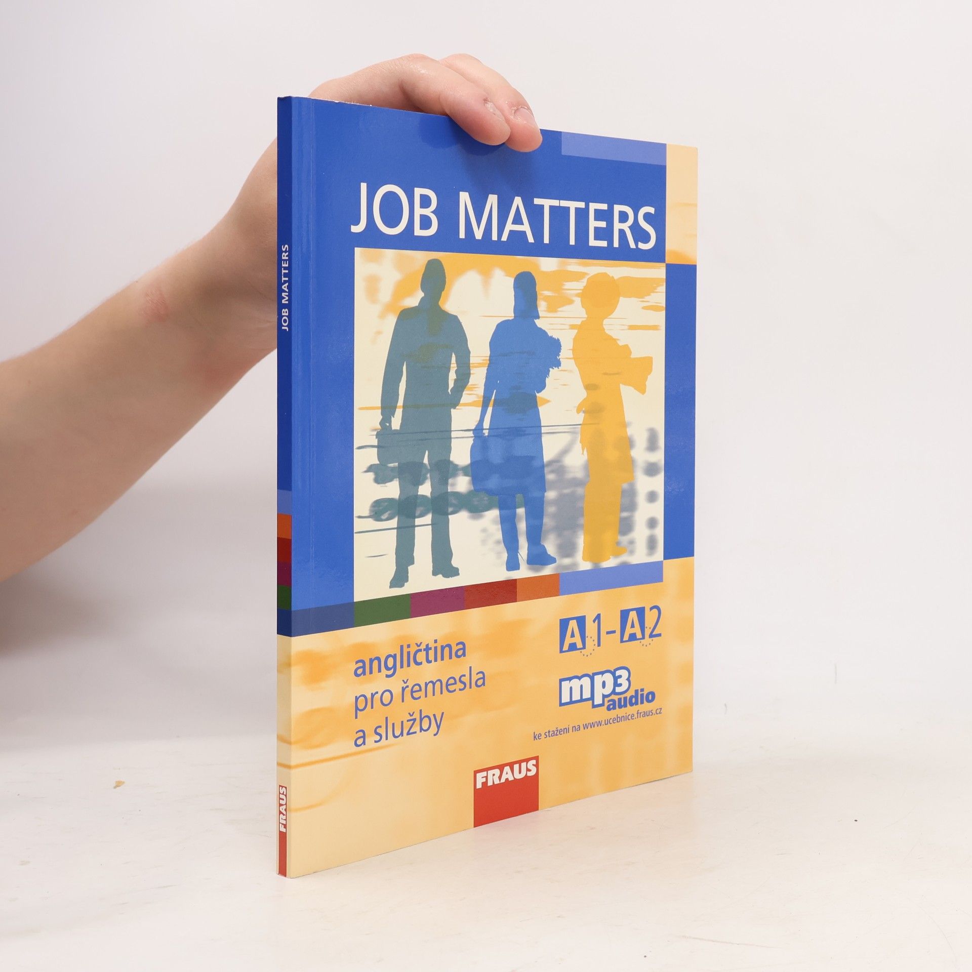 Job Matters : angličtina pro řemesla a služby : A1-A2 : učebnice