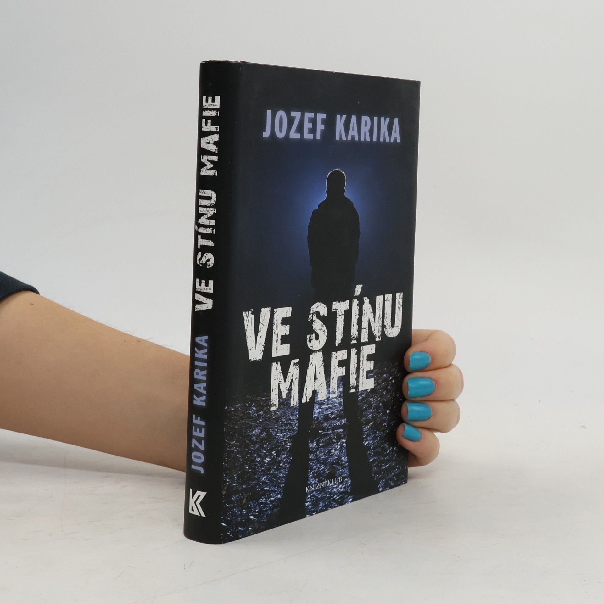 Jozef Karika Ve stínu mafie
