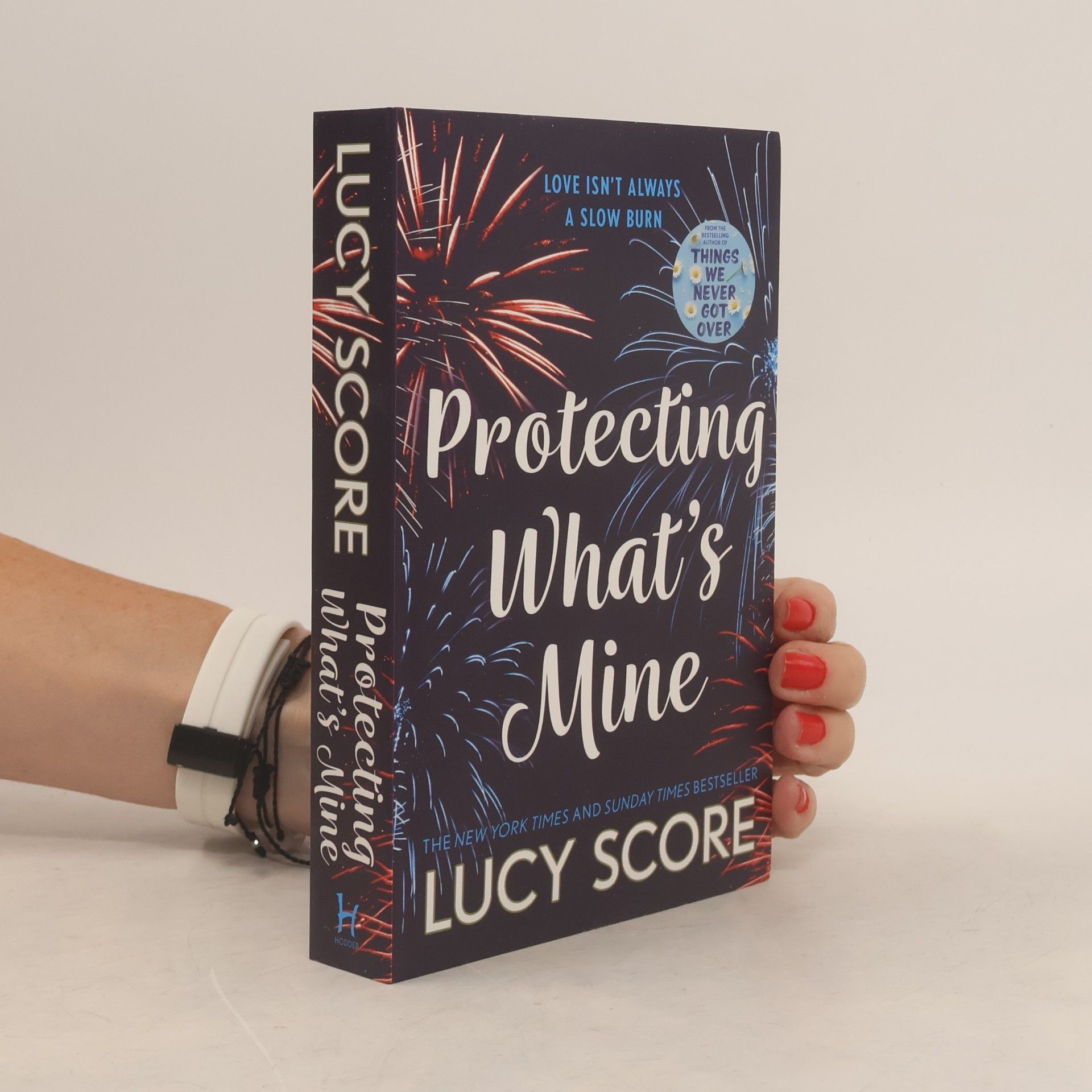 Protecting What´s Mine: the stunning small town love story from the author of Things We Never Got Over