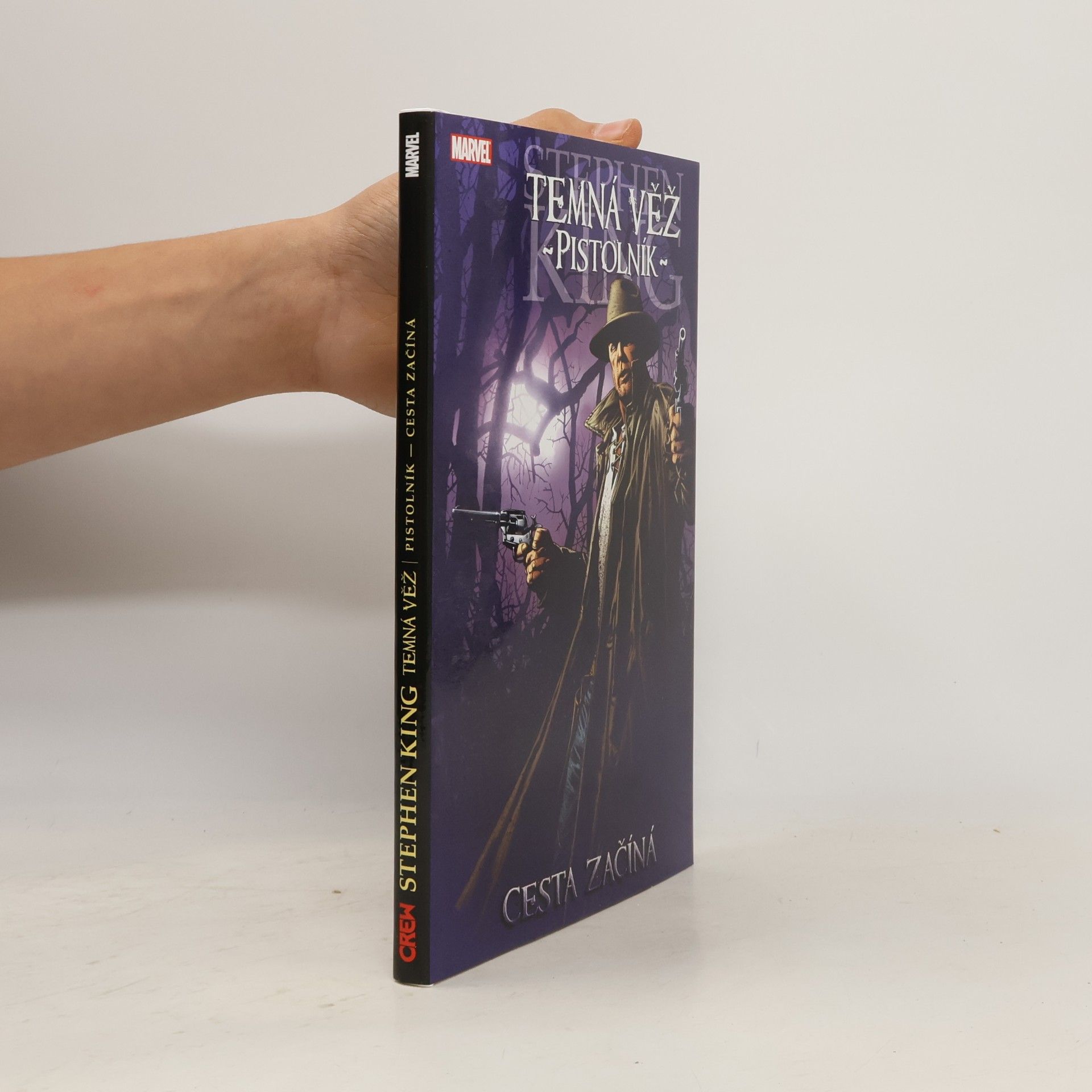 Stephen King Temná věž 6: Pistolník 1: Cesta začíná