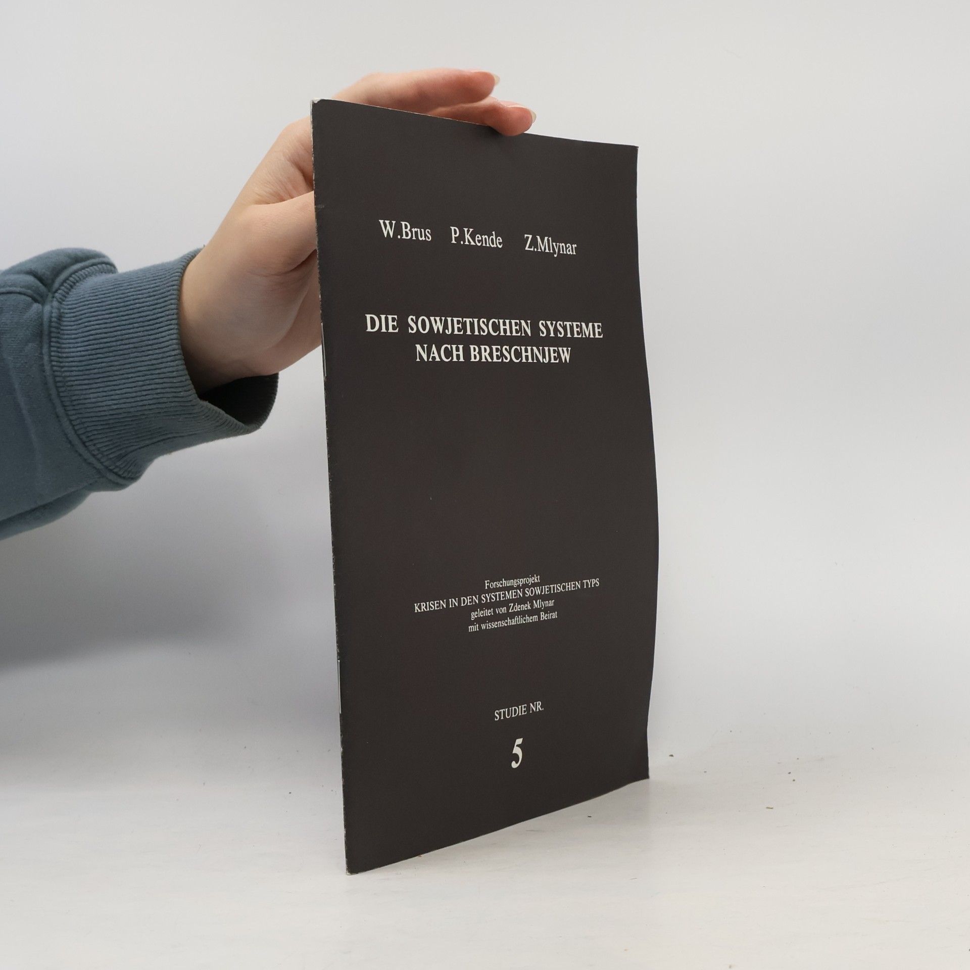 P. Kende Die sowjetischen Systeme nach Breschnjew 5