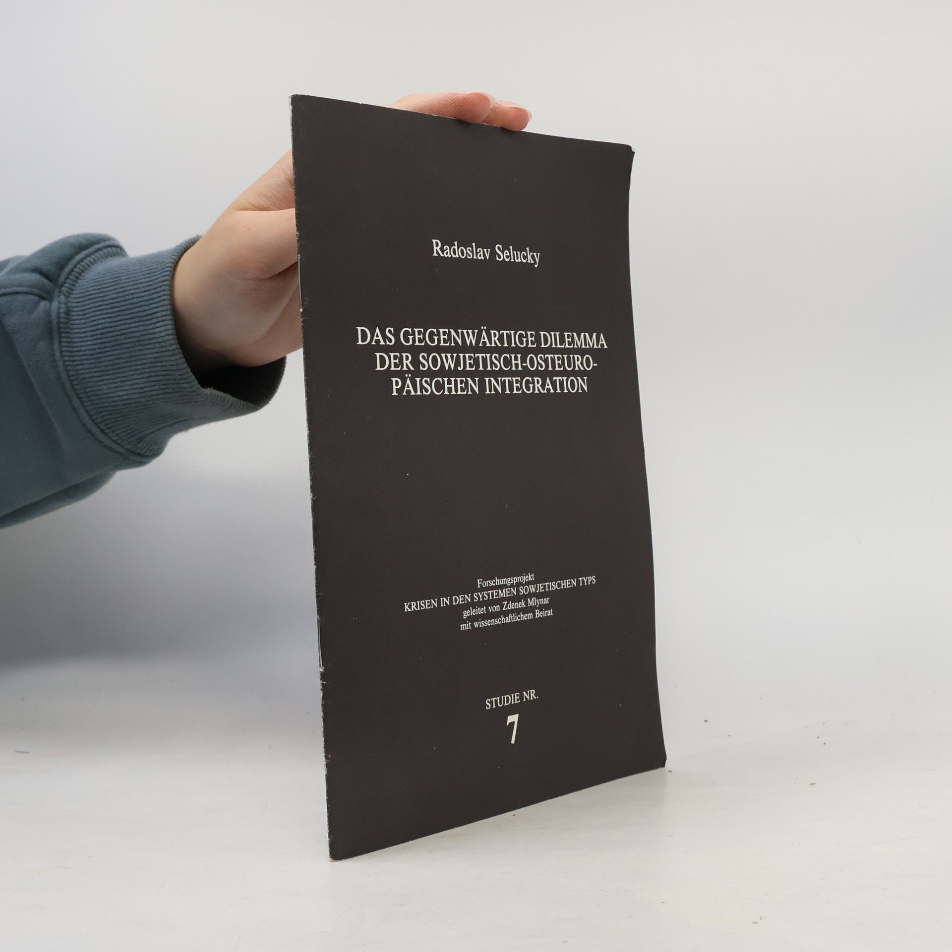 Radoslav Selucký Das gegenwärtige Dilemma der sowjetisch-osteuropäischen Integration
