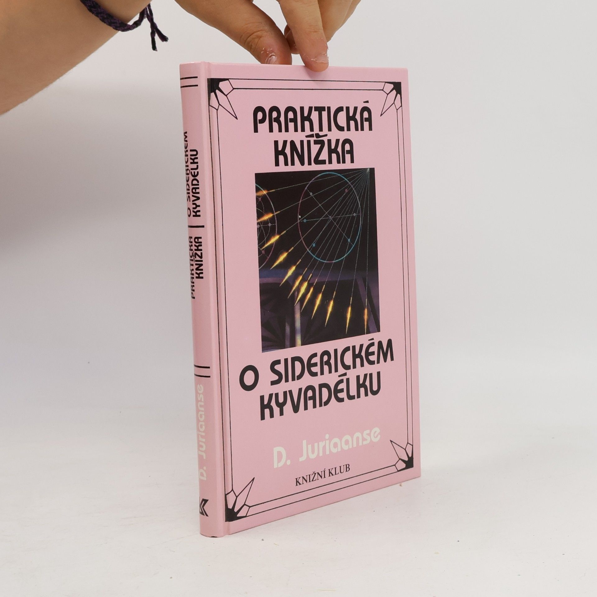 Praktická knížka o siderickém kyvadélku. Se 40 tabulkami