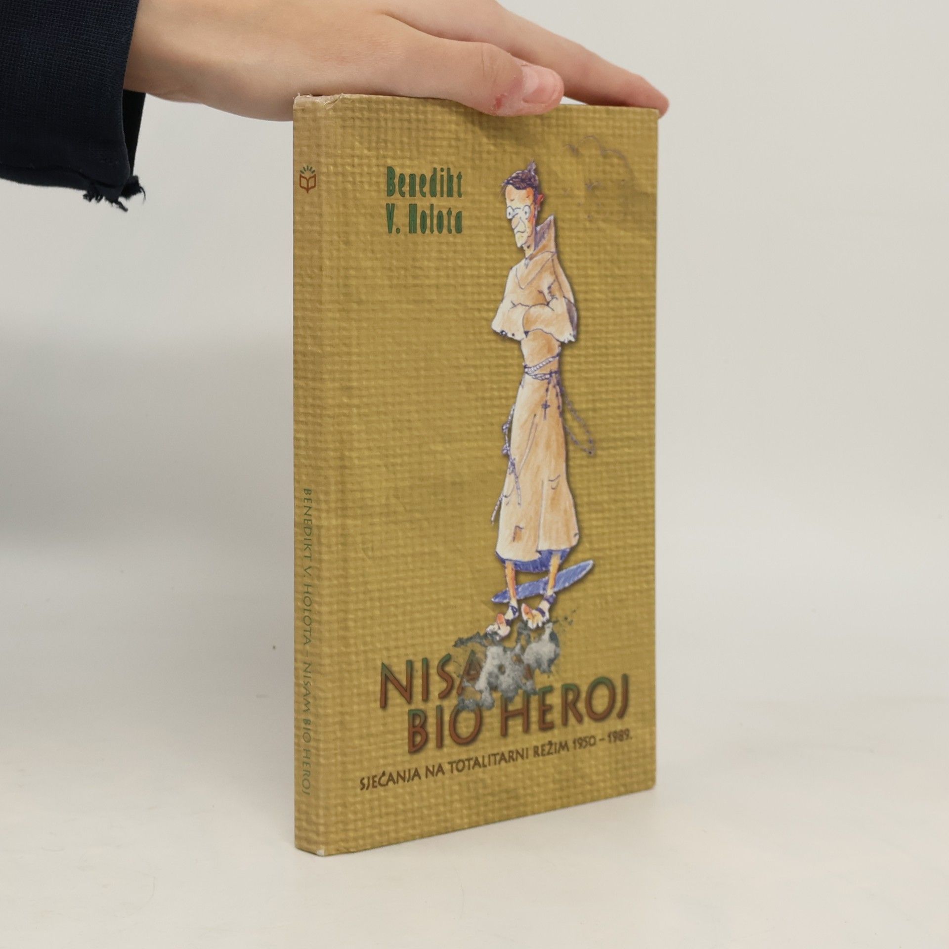 Benedikt V. Holota Nisam Bio Heroj
