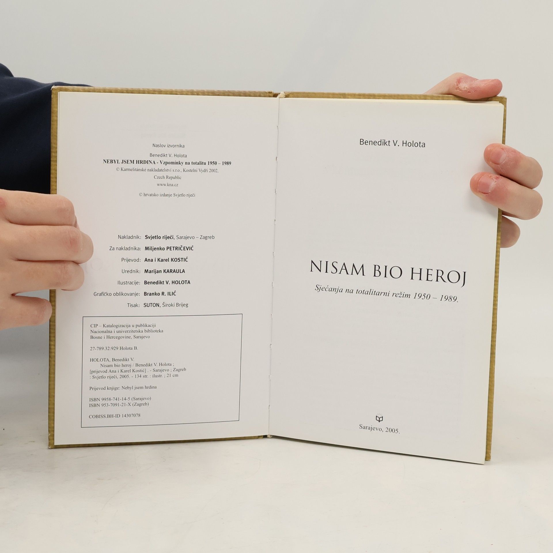 Benedikt V. Holota Nisam Bio Heroj
