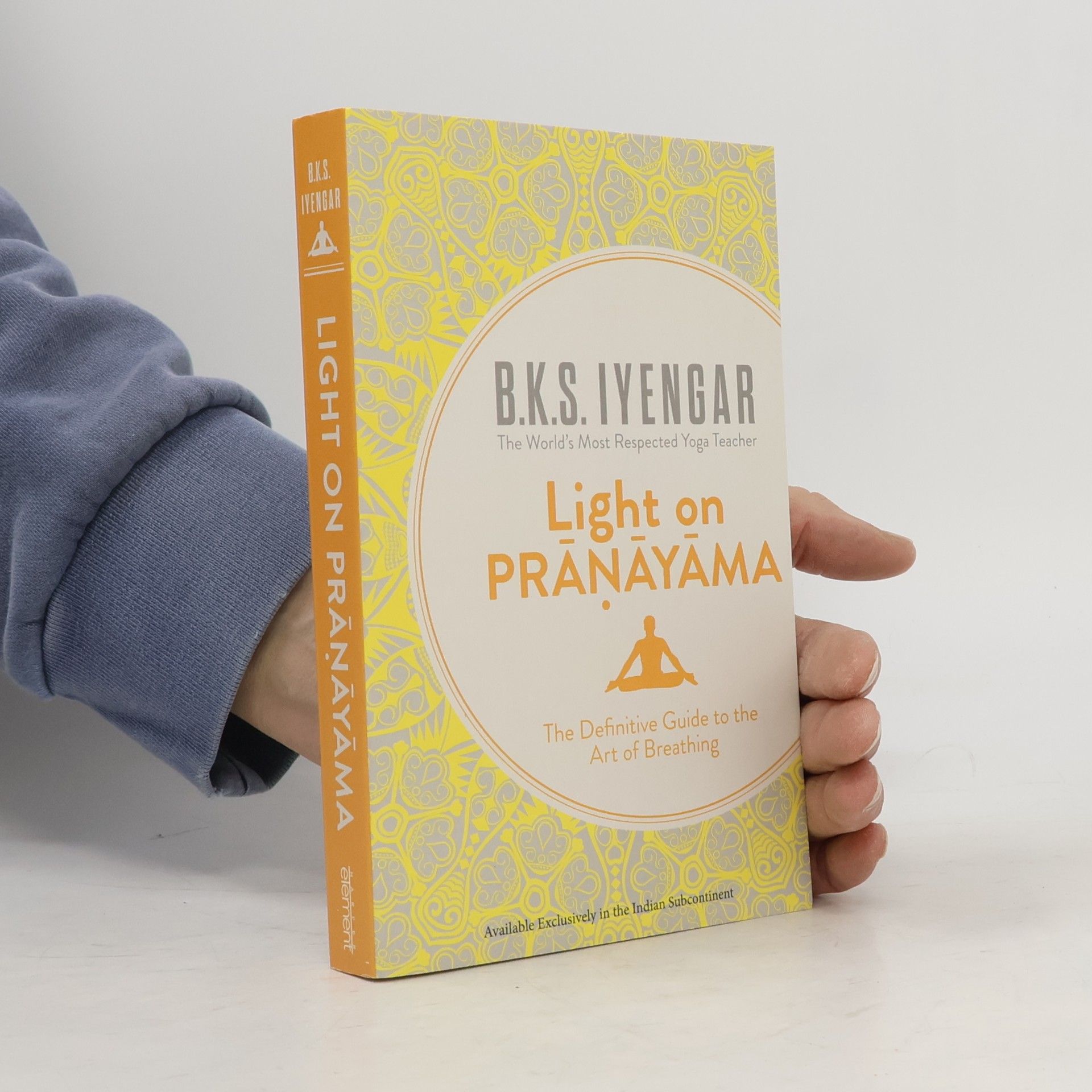 B. K. S. Iyengar Light On Pranayama