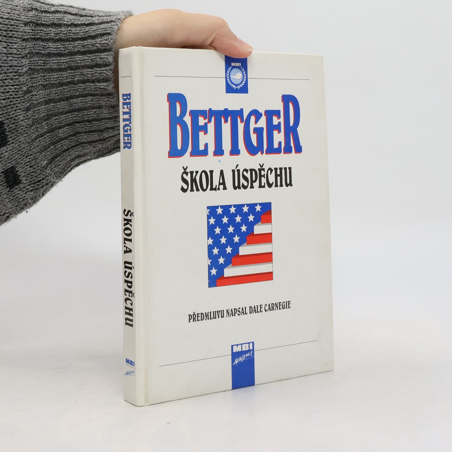Frank Bettger Škola úspěchu