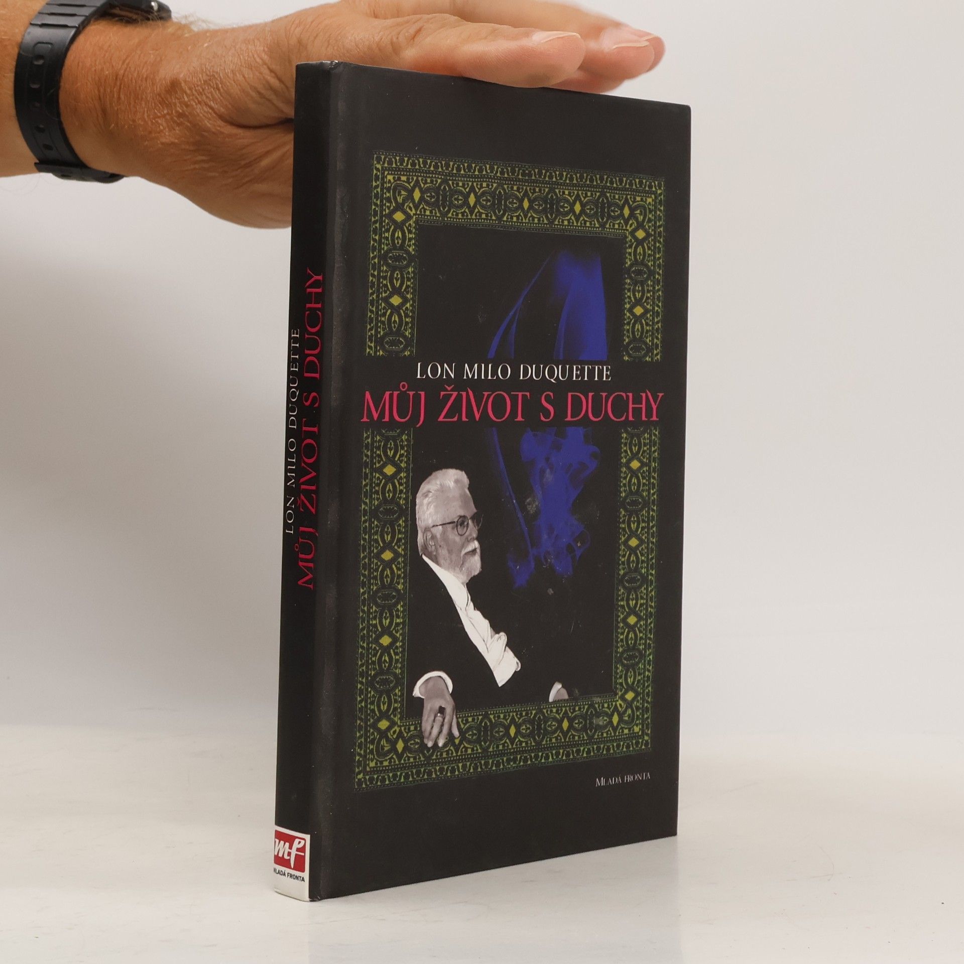 Milan Kovář Můj život s duchy: Magická autobiografie