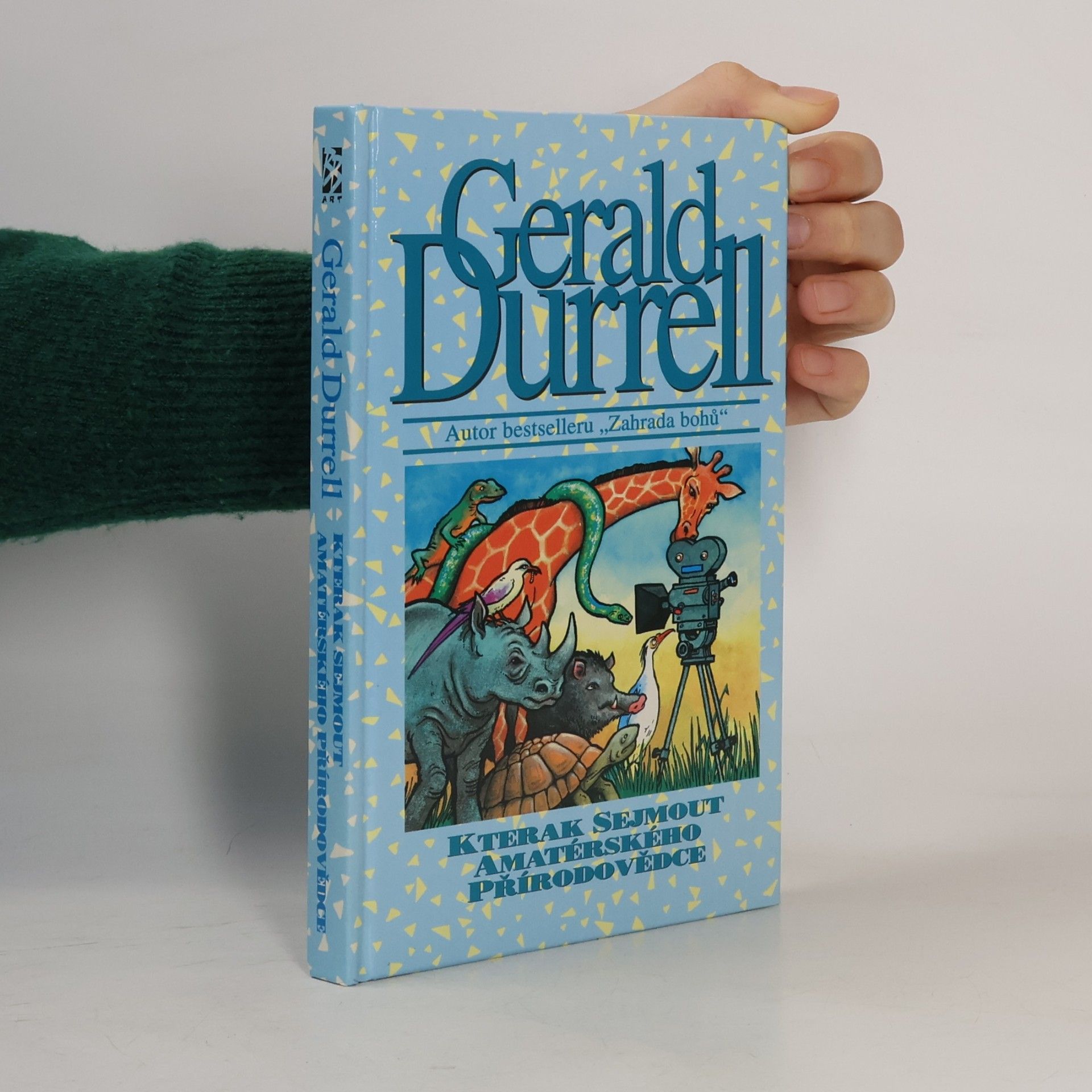 Gerald Malcolm Durrell Kterak sejmout amatérského přírodovědce